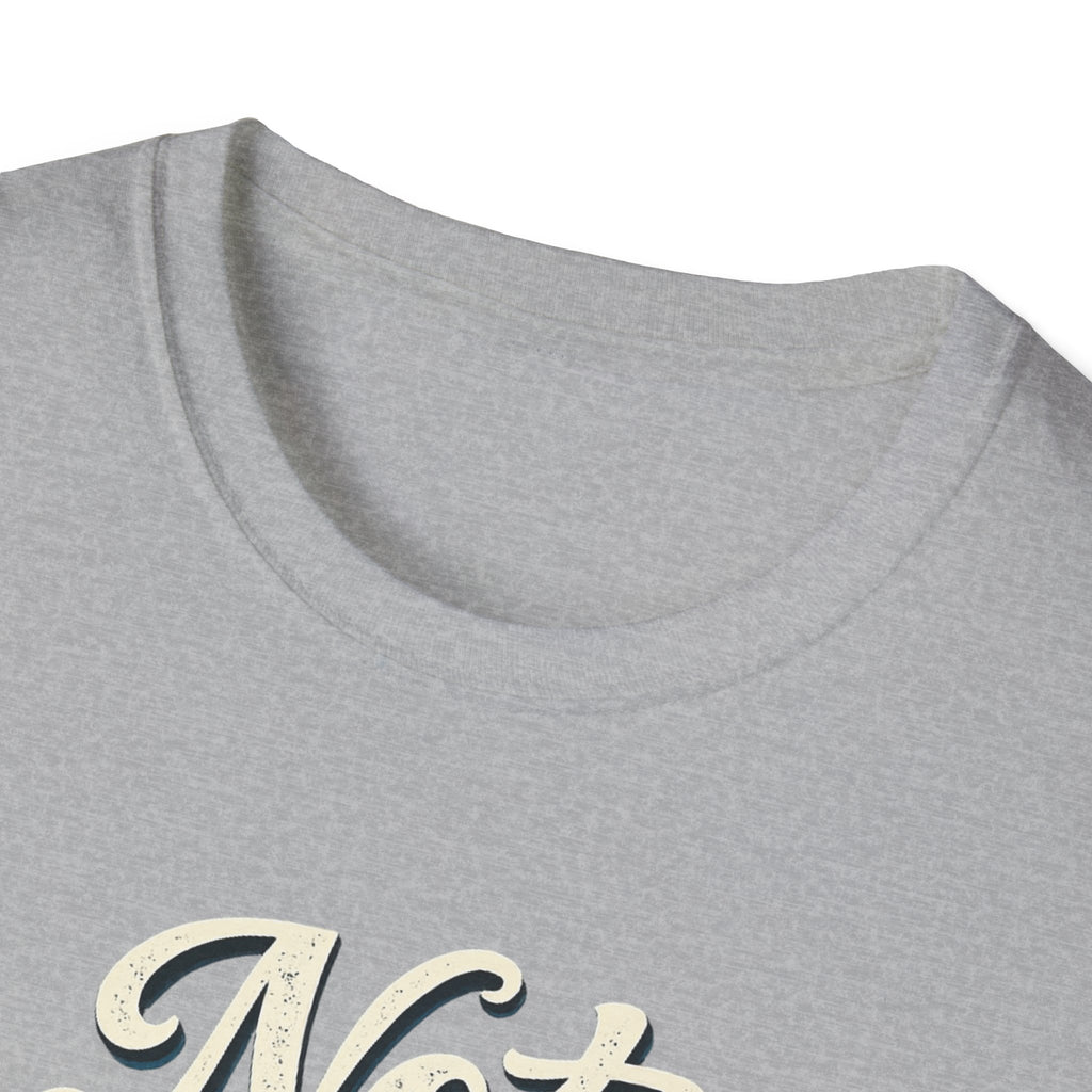 Not Today Script Typography T-Shirt | Retro Blue Lettering