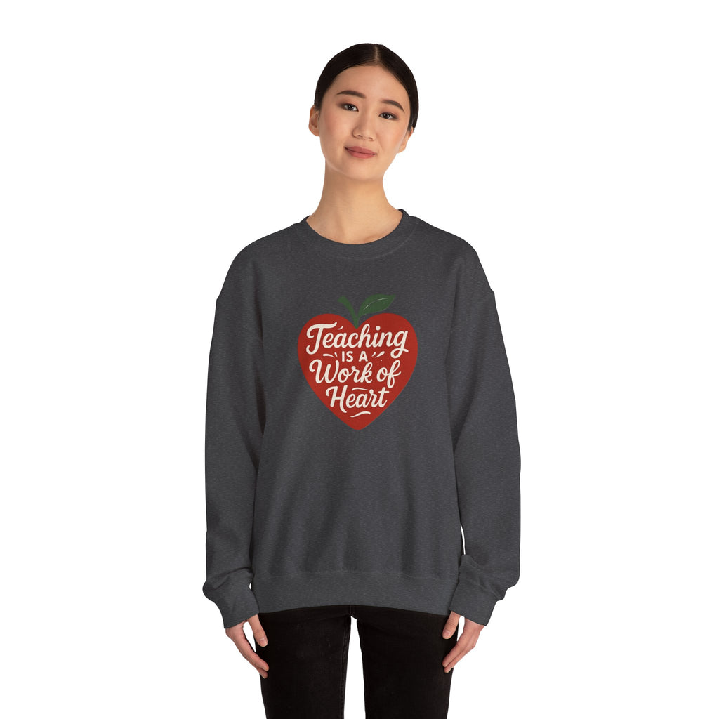 Teaching Is a Work of Heart Sweatshirt | Teacher Apple Design