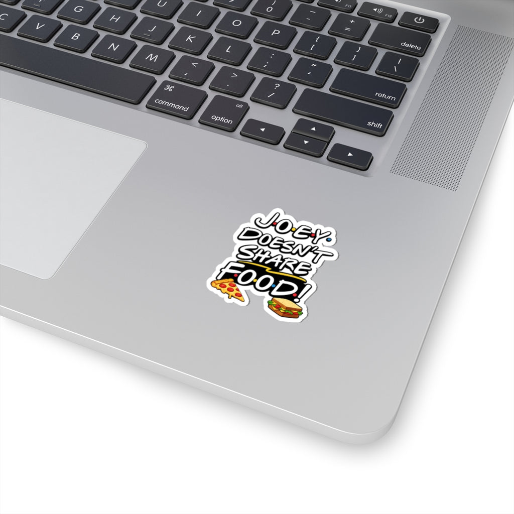 Joey Doesn't Share Food Sticker | Kiss-Cut vinyl decal, pizza & sandwich design