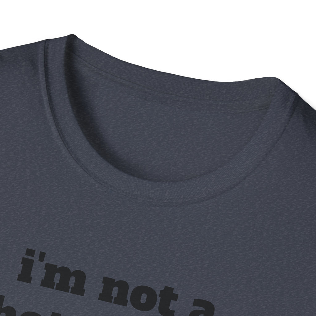 i'm not a hot mess i'm a spicy disaster funny T-Shirt | Funny Text Tee