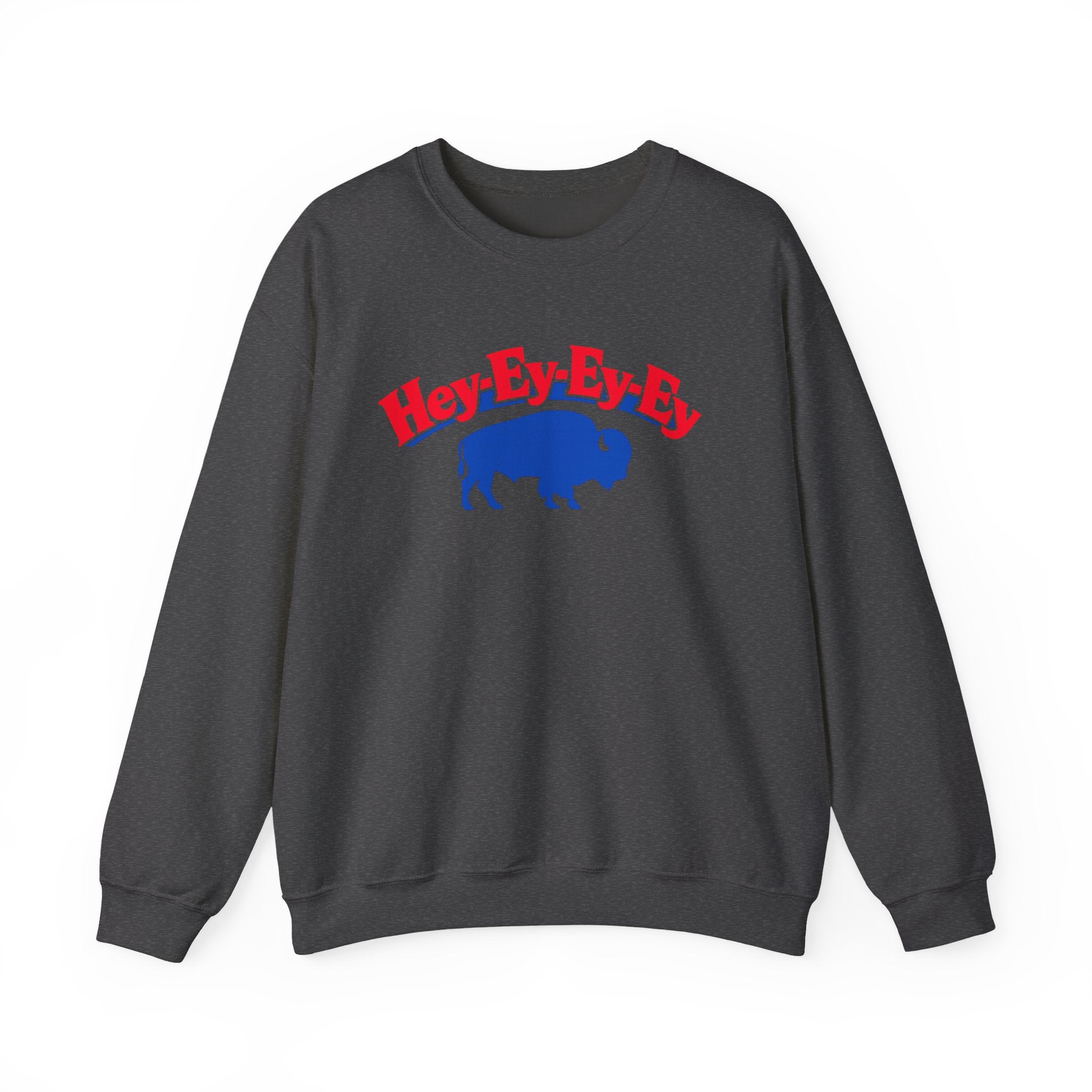 Hey-Ey-Ey-Ey Buffalo Crewneck Sweatshirt | Retro Buffalo Graphic
