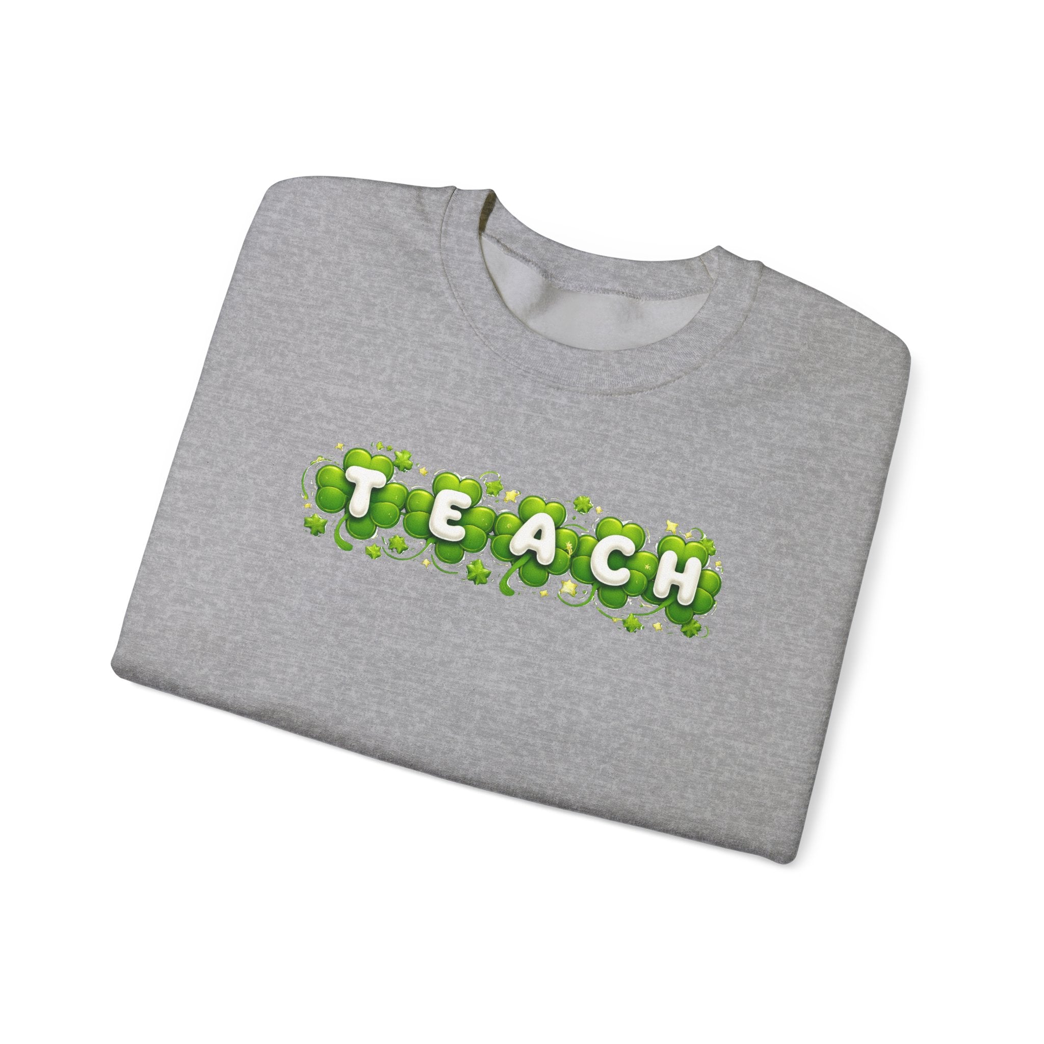 Green Shamrock TEACH Sweatshirt | Teacher St. Patrick's Day Clover Design