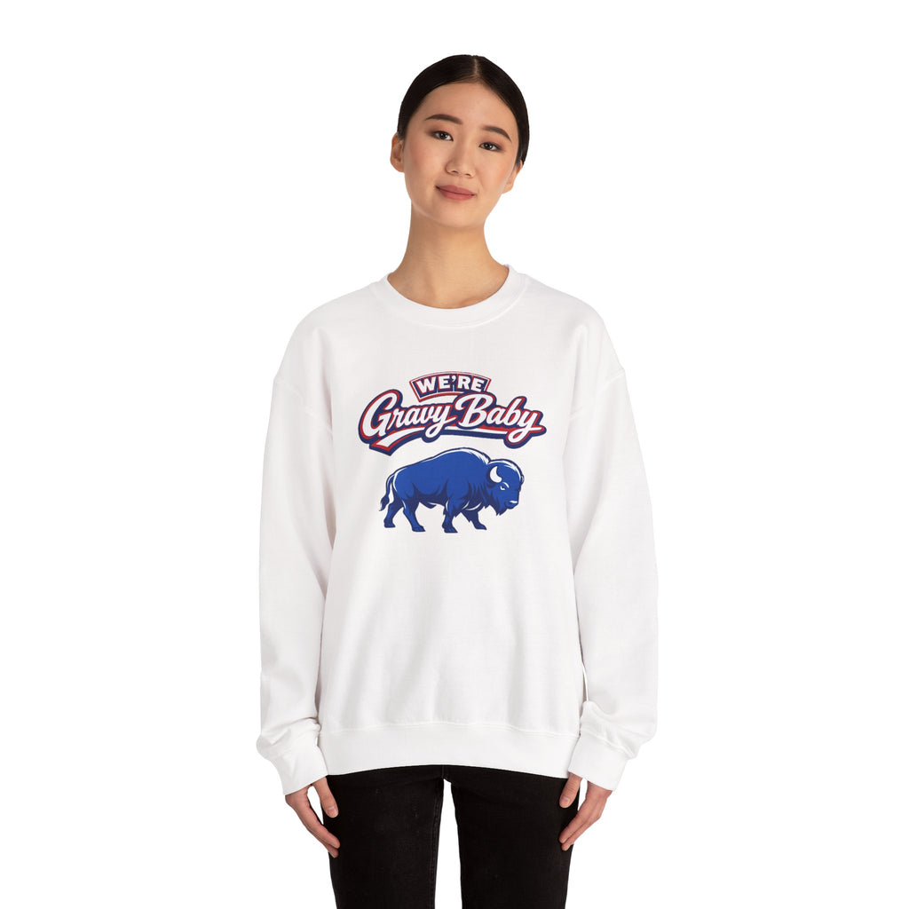 We're Gravy Baby Buffalo Sweatshirt