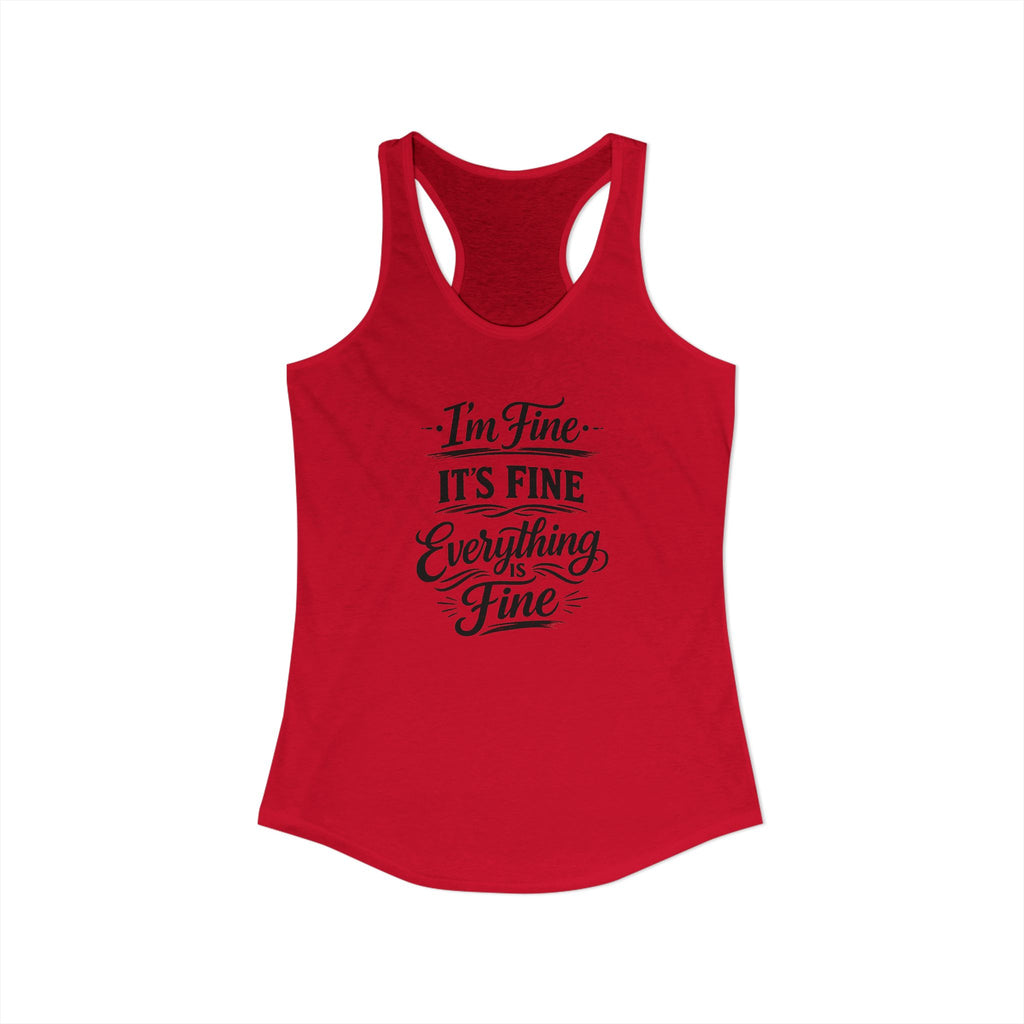 Women's I'm Fine Racerback Tank