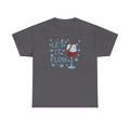 Let It Flow Wine Glass T-Shirt