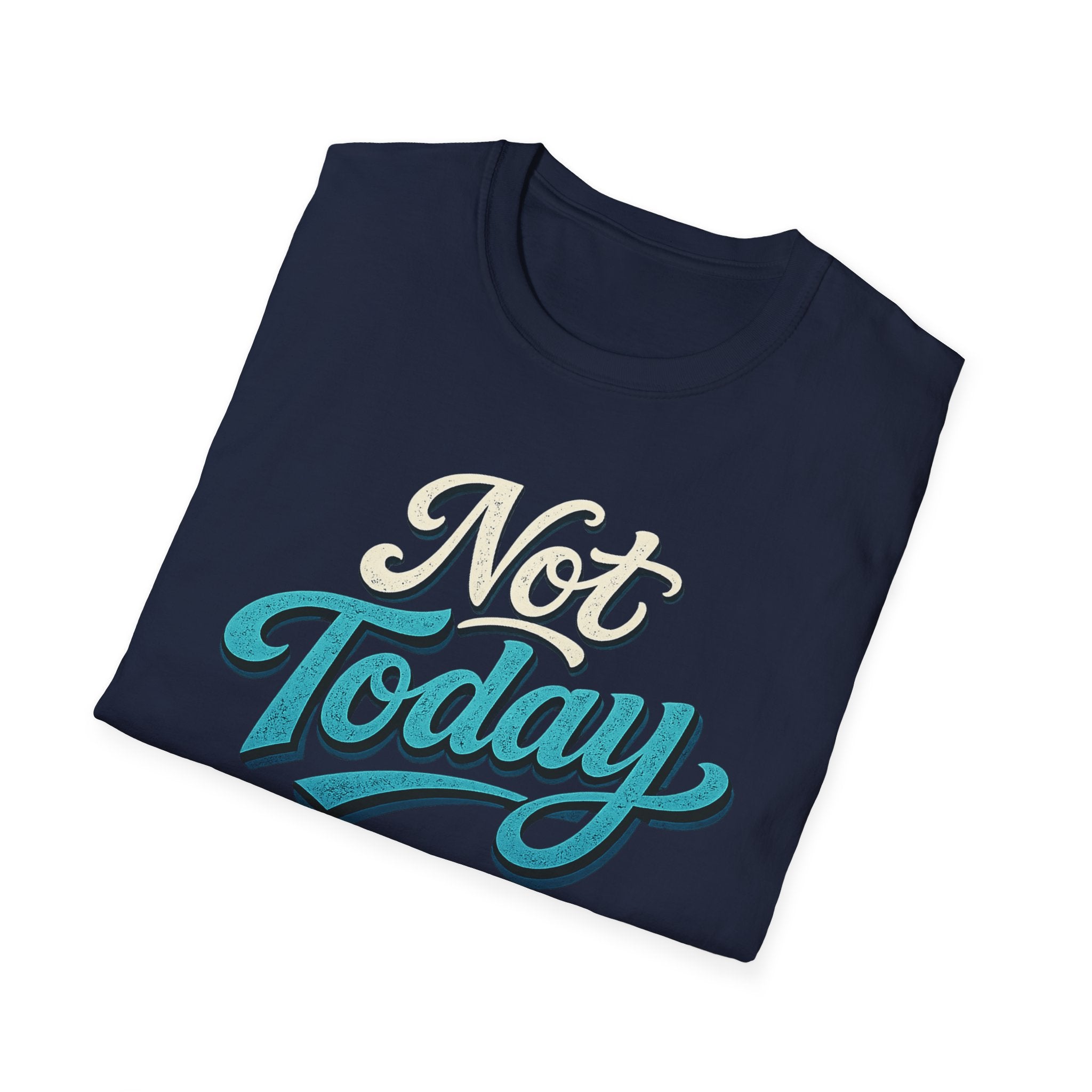 Not Today Script Typography T-Shirt | Retro Blue Lettering