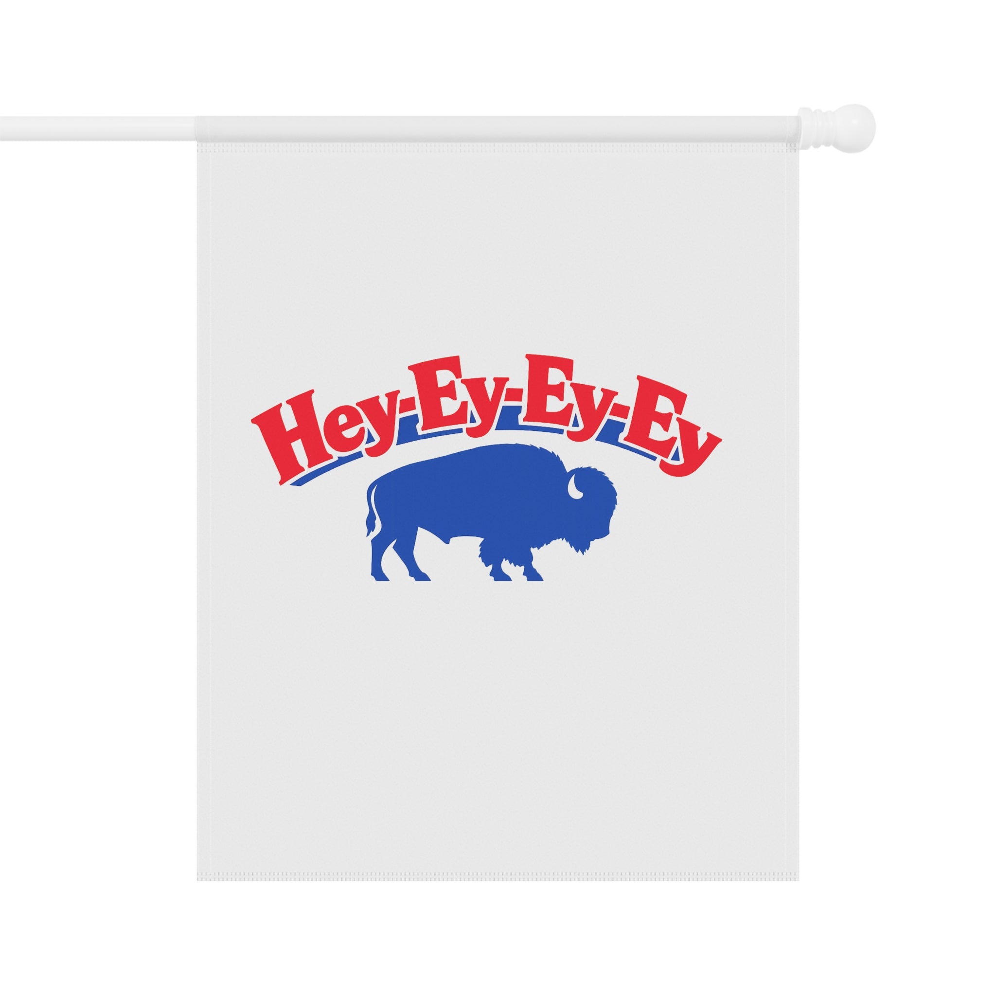Hey-Ey-Ey-Ey Buffalo Garden Banner | House Flag