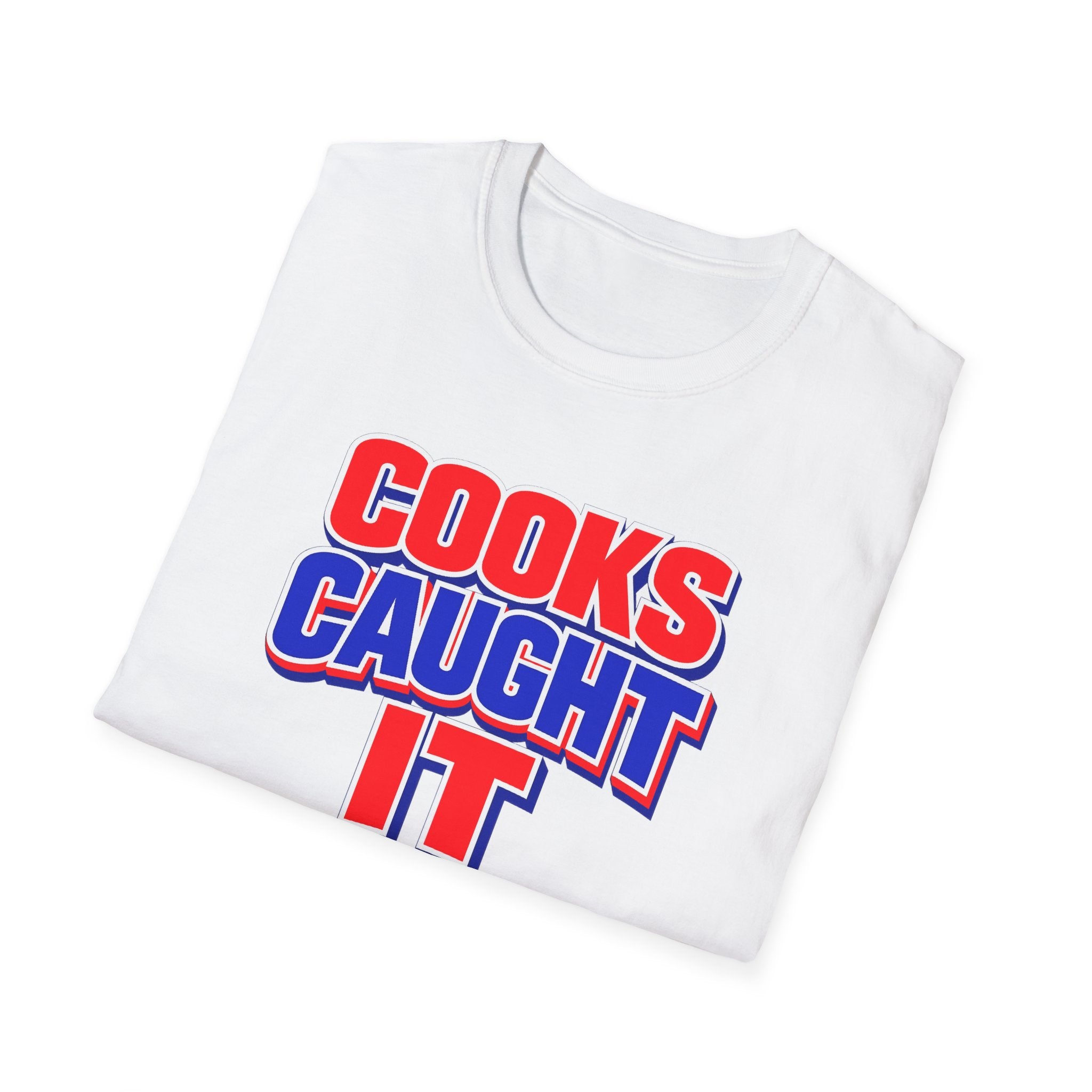 Cooks Caught It T-Shirt | Bold Red Blue Retro Typography