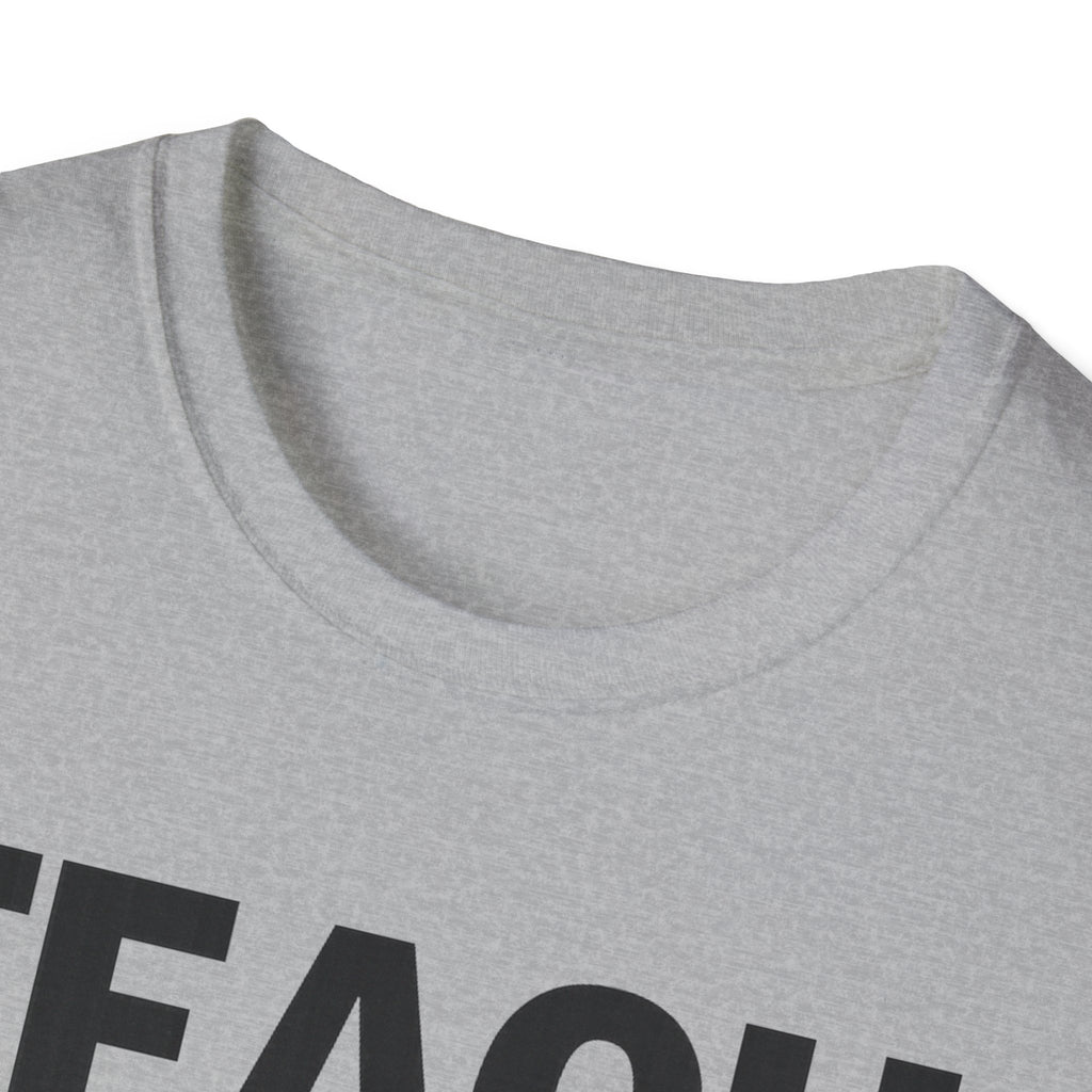 TEACH shirt, Teacher Tee, Educator T-Shirt, School Staff Top