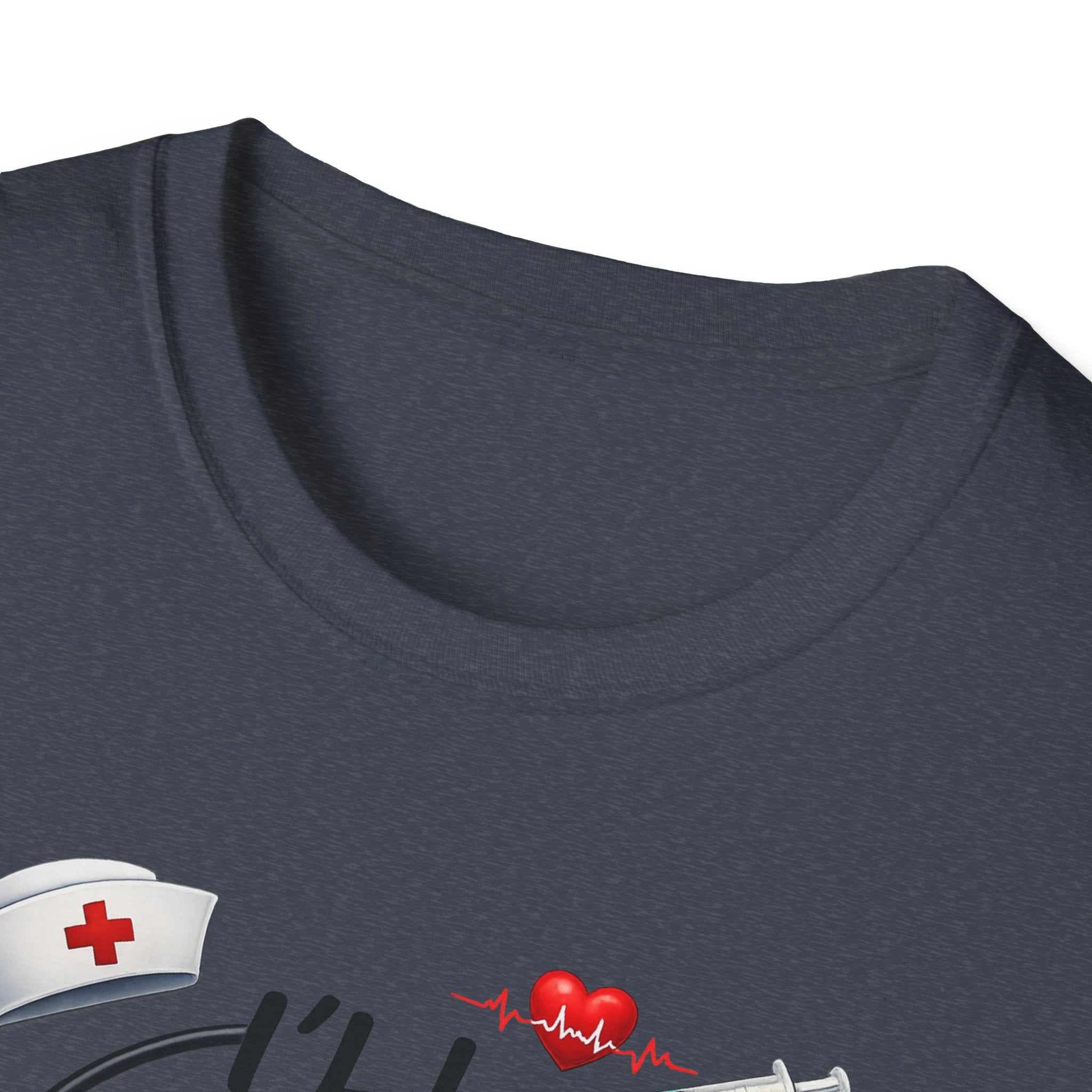 Nurse "I'll Be There For You" T-Shirt