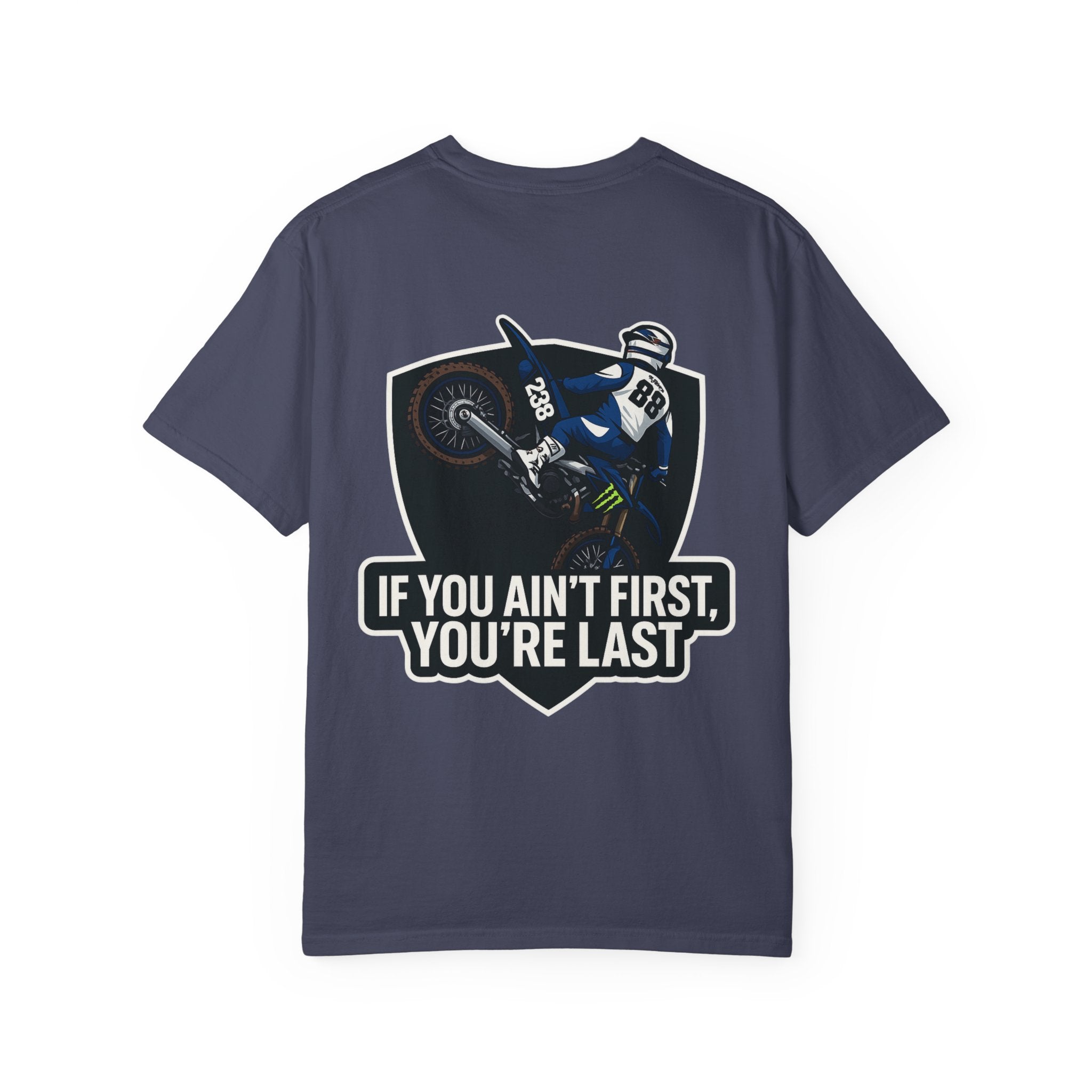 If You Ain't First You're Last T-shirt | Dirt Bike Motocross Racing Tee