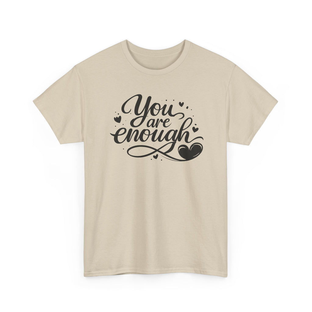 You Are Enough T-Shirt | Inspirational Typography, Heart Design
