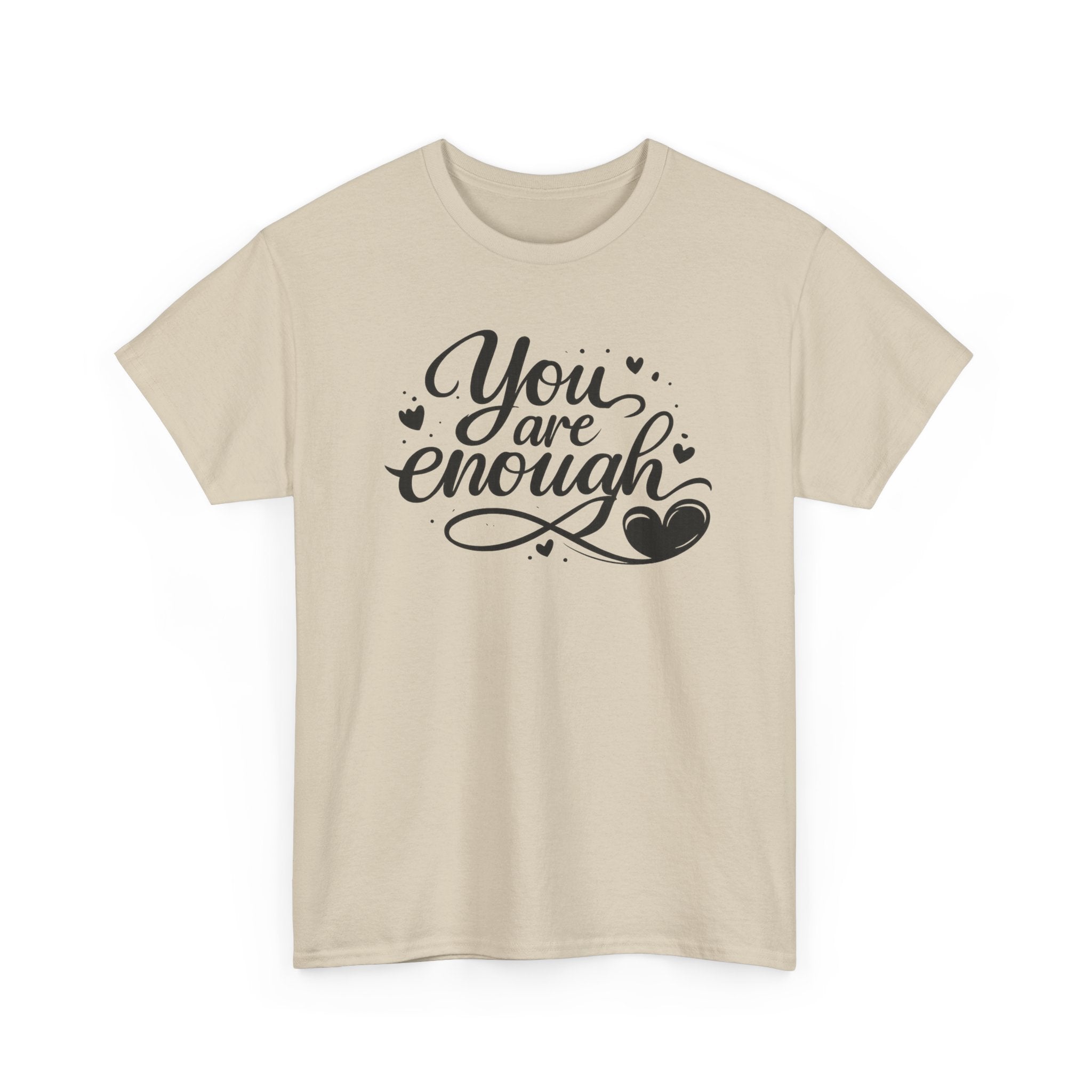 You Are Enough T-Shirt | Inspirational Typography, Heart Design