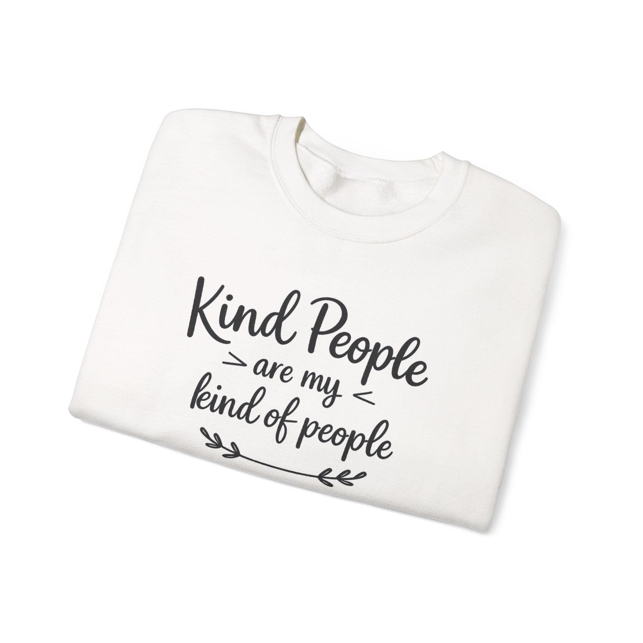 Kind People are my kind of people Sweatshirt | Script Typography, Neutral Crewneck