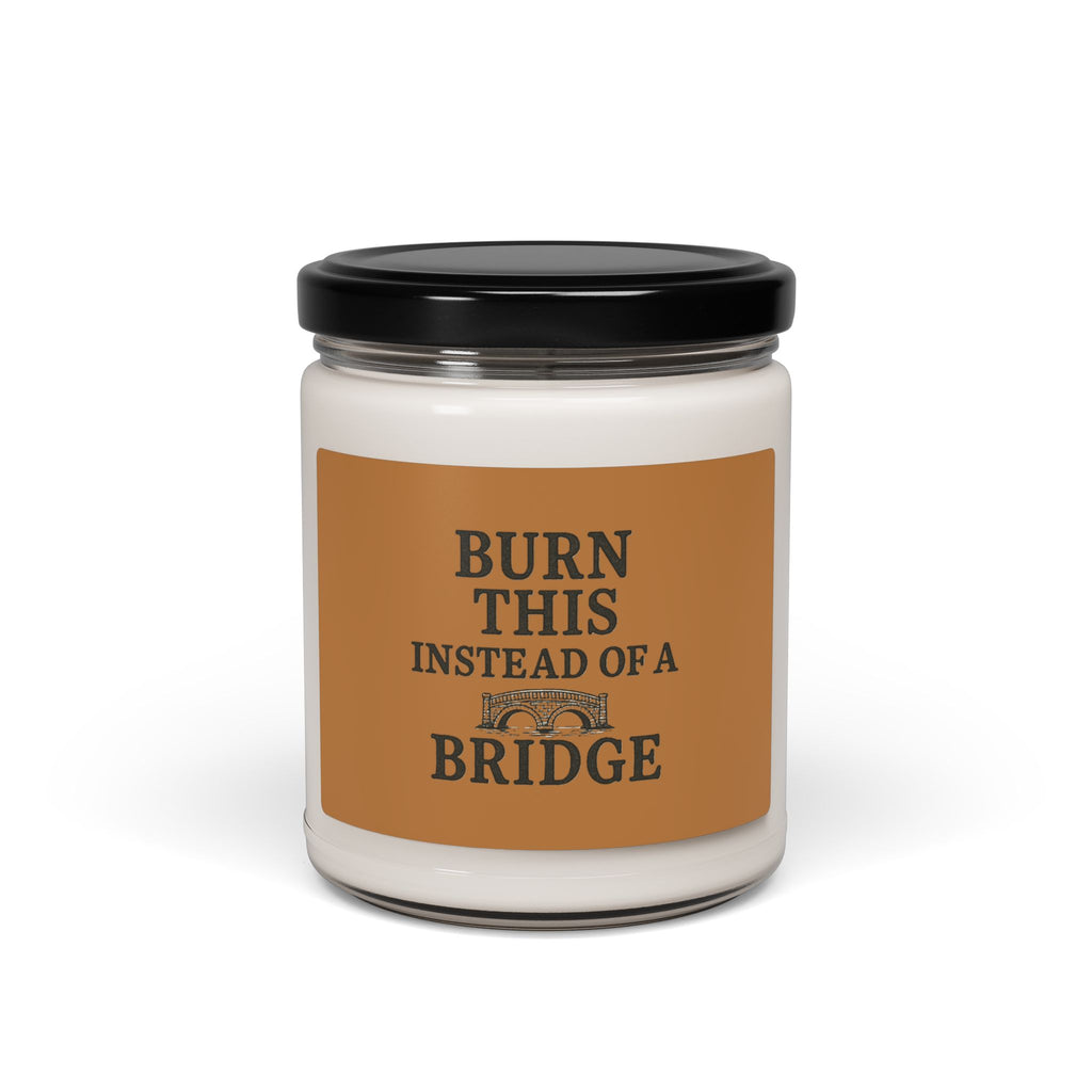 Burn This Instead of a Bridge Candle | Scented Soy Candle, 9oz