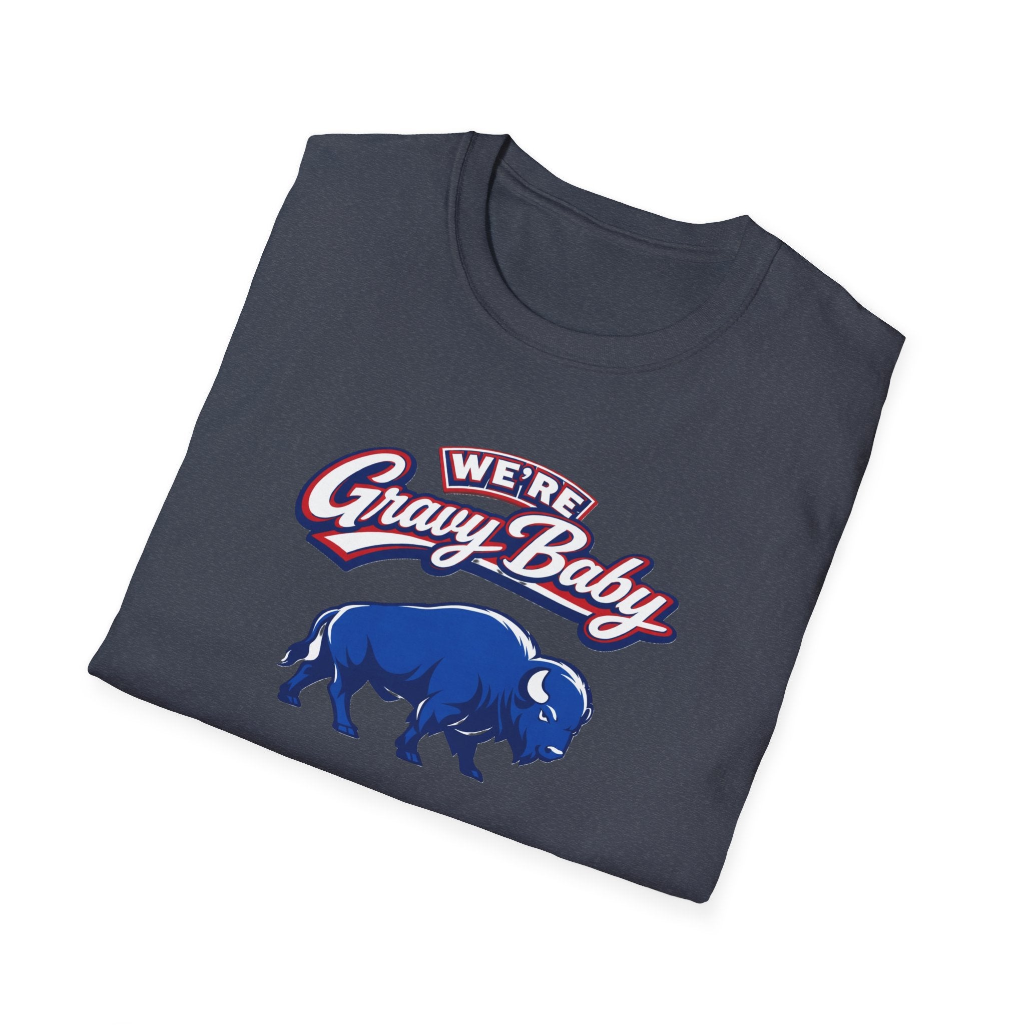 We're  Gravy Baby Buffalo Tee