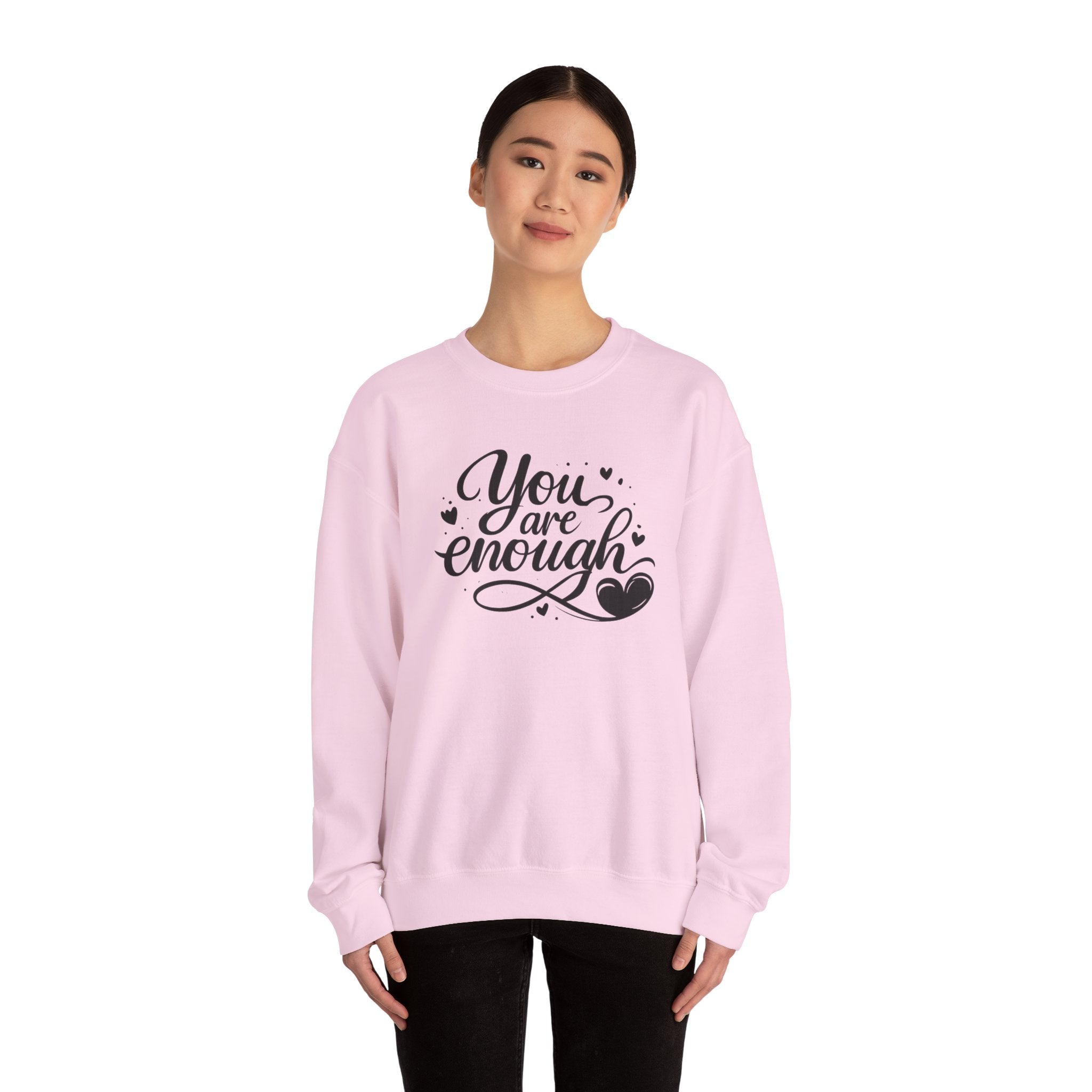 You Are Enough script design Sweatshirt | inspirational message, heart accents
