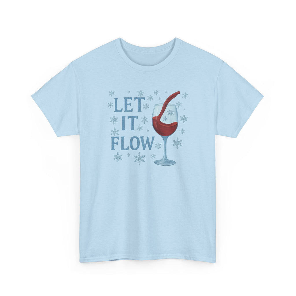 Let It Flow Wine Glass T-Shirt