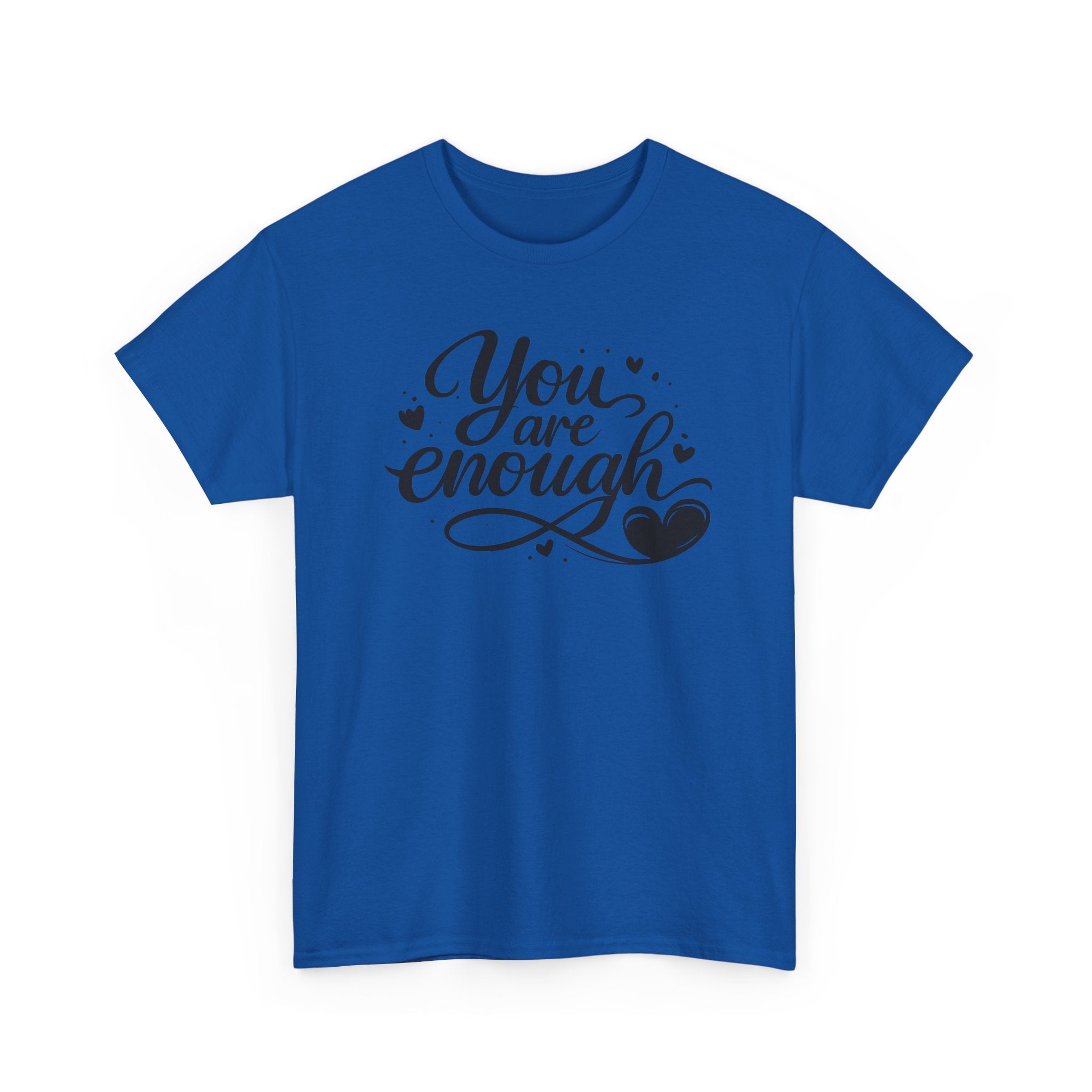 You Are Enough T-Shirt | Inspirational Typography, Heart Design