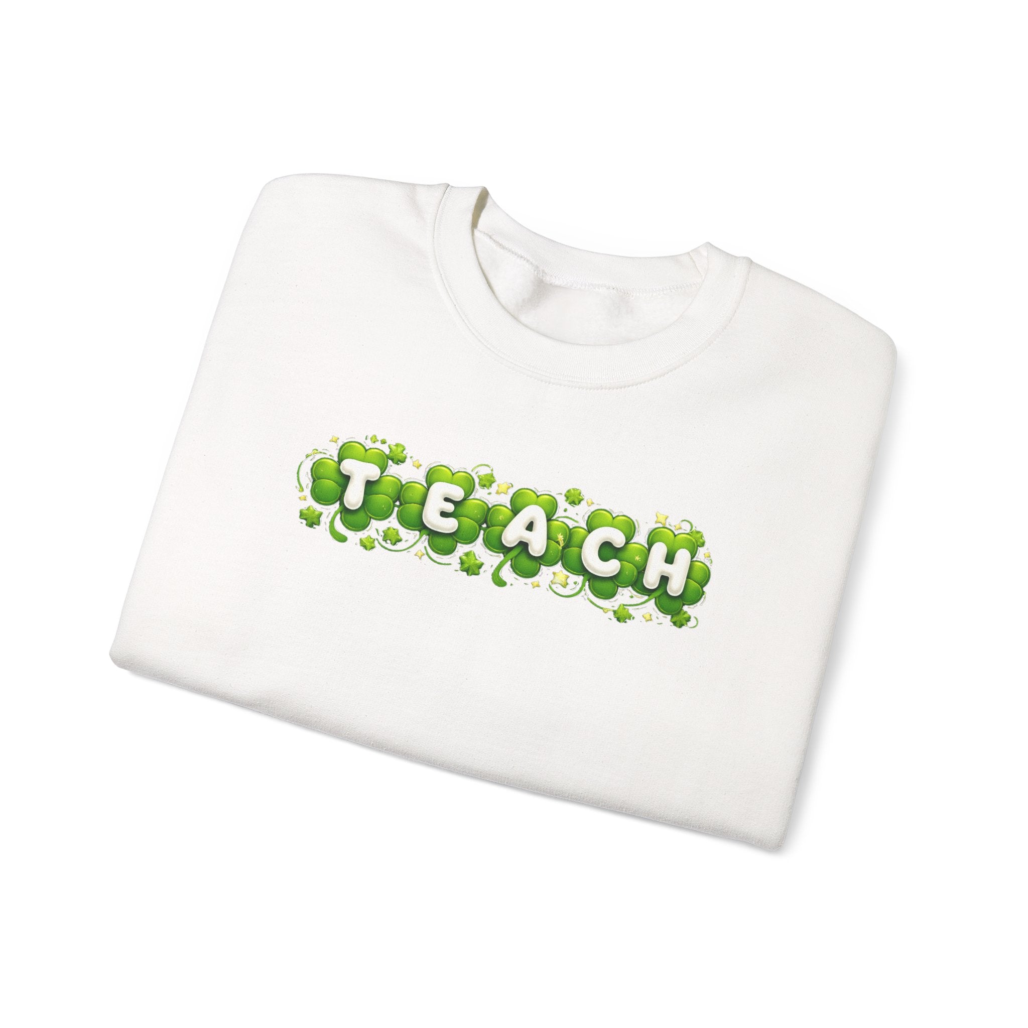 Green Shamrock TEACH Sweatshirt | Teacher St. Patrick's Day Clover Design