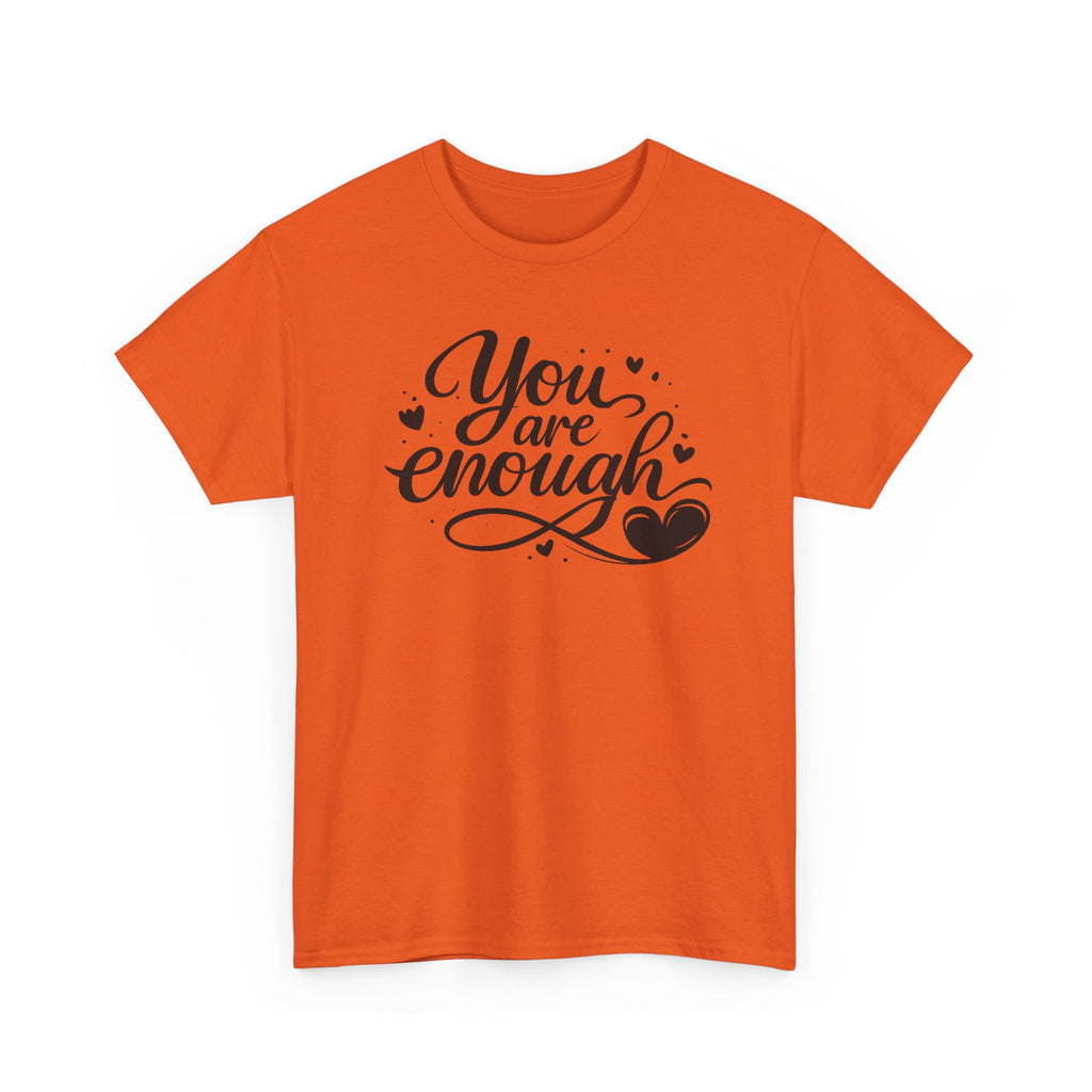 You Are Enough T-Shirt | Inspirational Typography, Heart Design