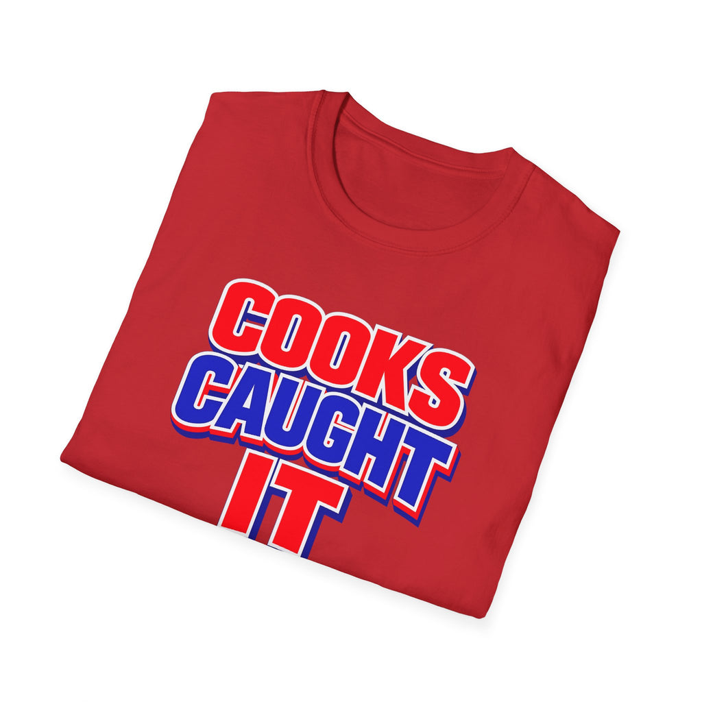 Cooks Caught It T-Shirt | Bold Red Blue Retro Typography