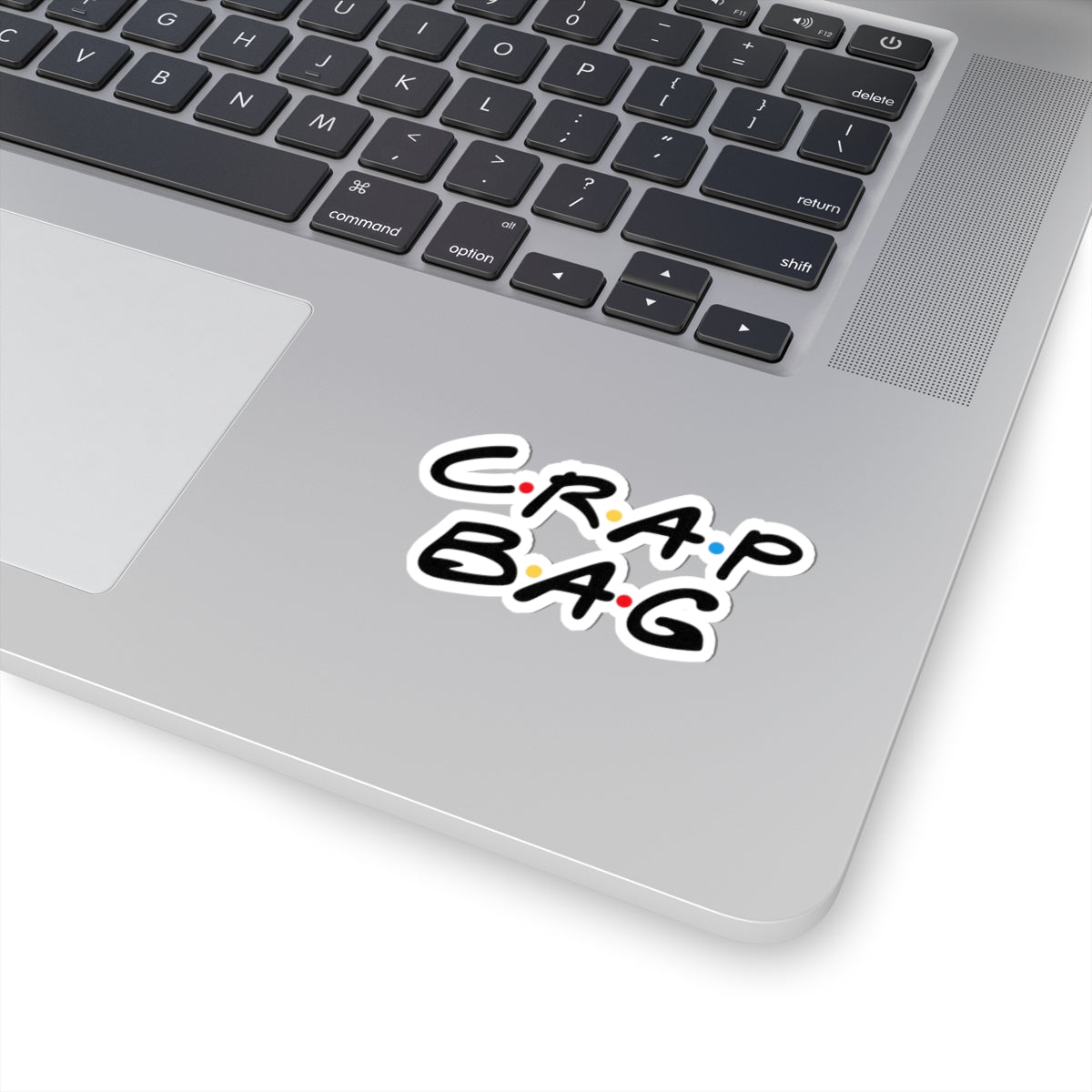 Friends CRAP BAG Kiss-Cut Sticker | Script Text with Colored Dots, Laptop Decal