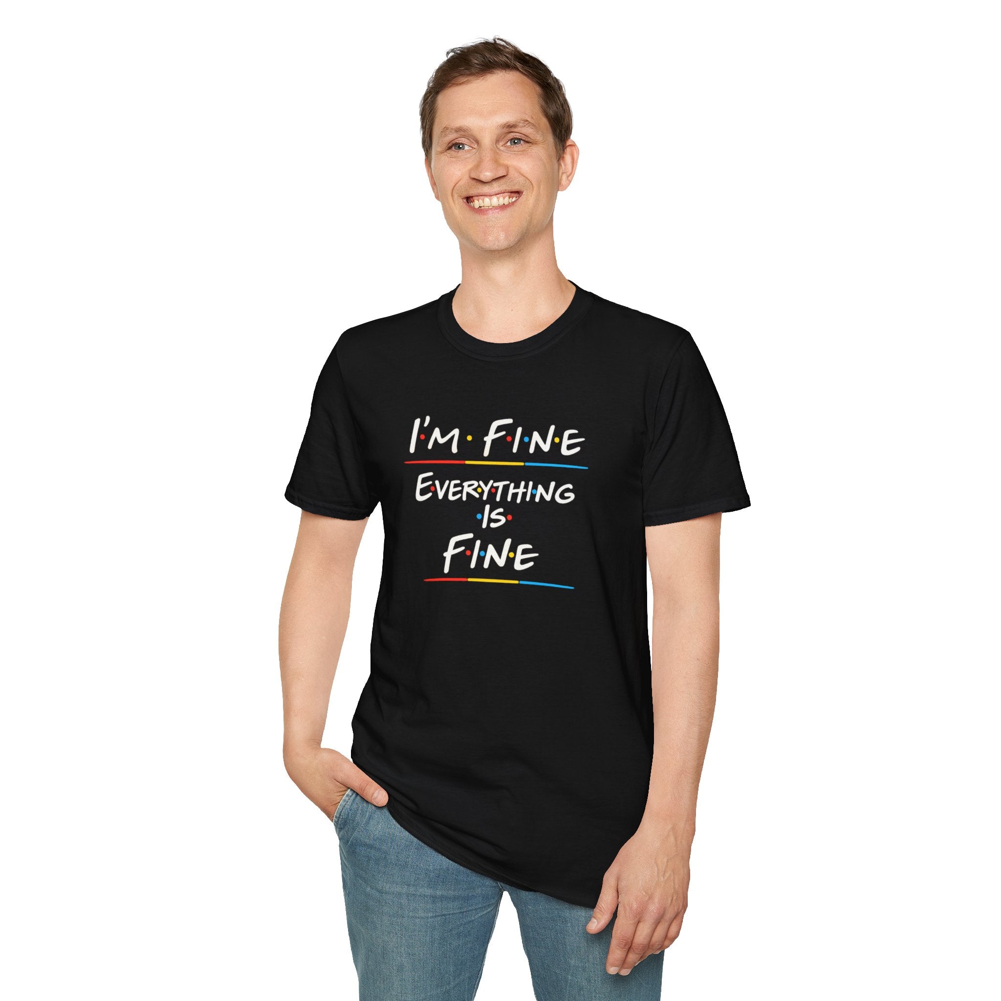 I’m Fine Everything Is Fine T-Shirt — Funny Sarcastic Graphic Tee