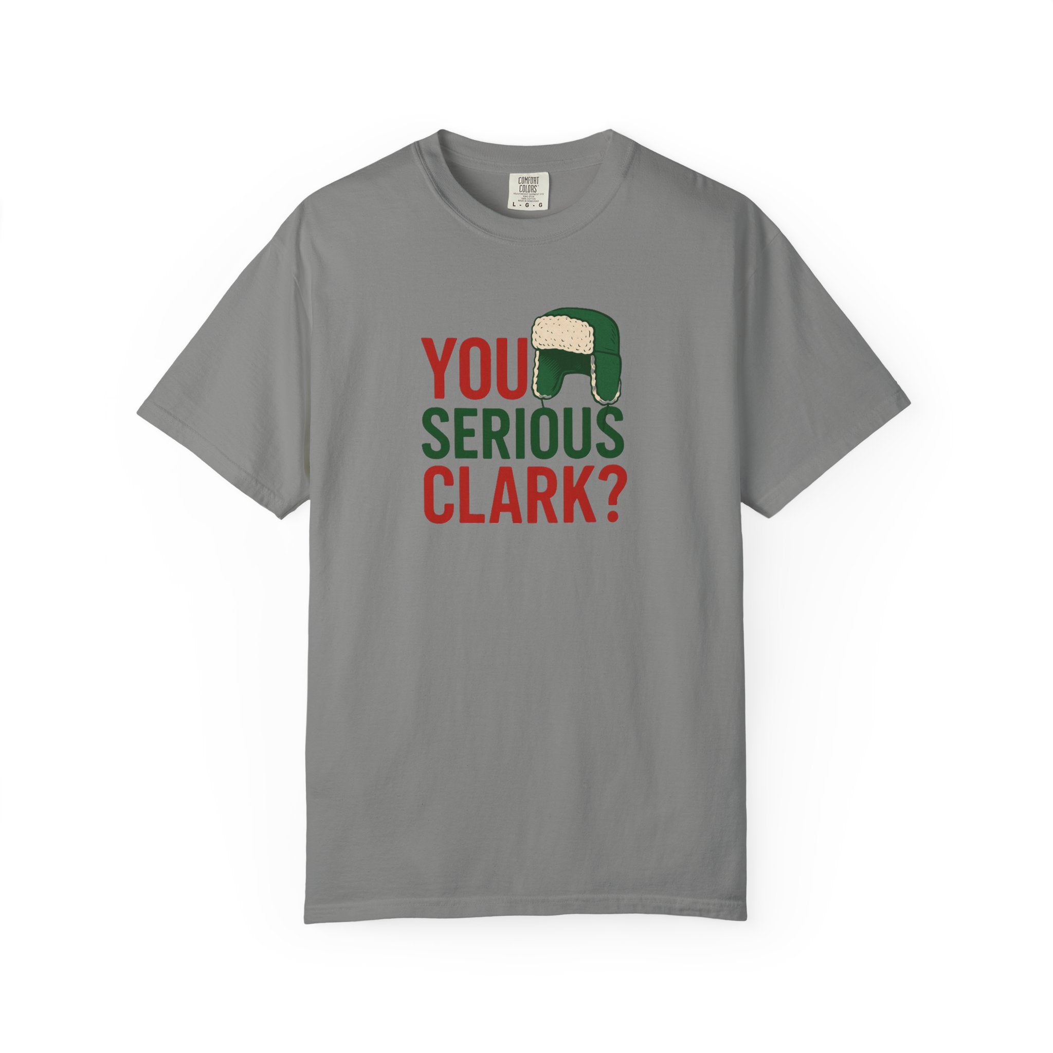 You Serious Clark? T-Shirt | Holiday Movie Quote, Trapper Hat Graphic
