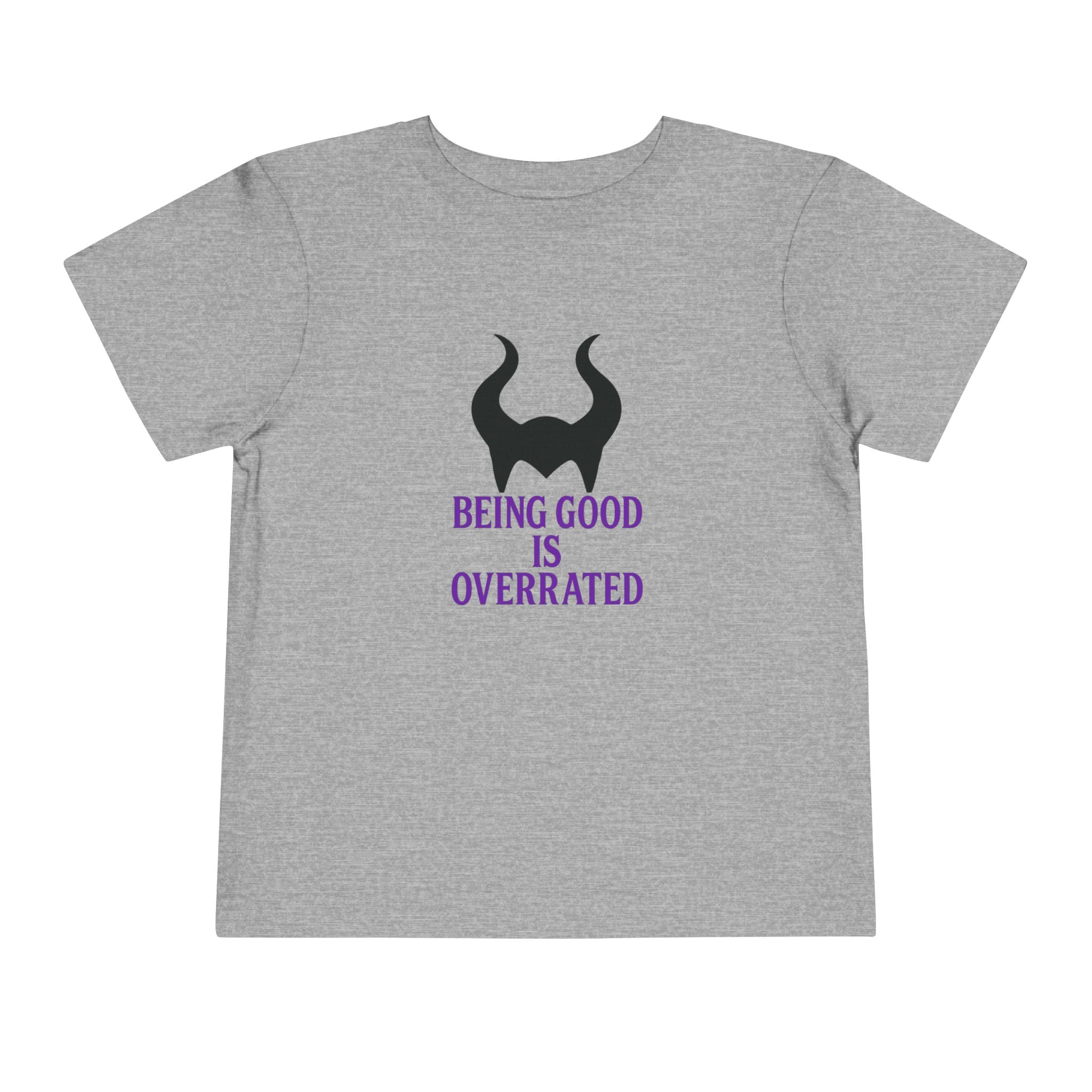 Maleficent Being Good Is Overrated Toddler Tee