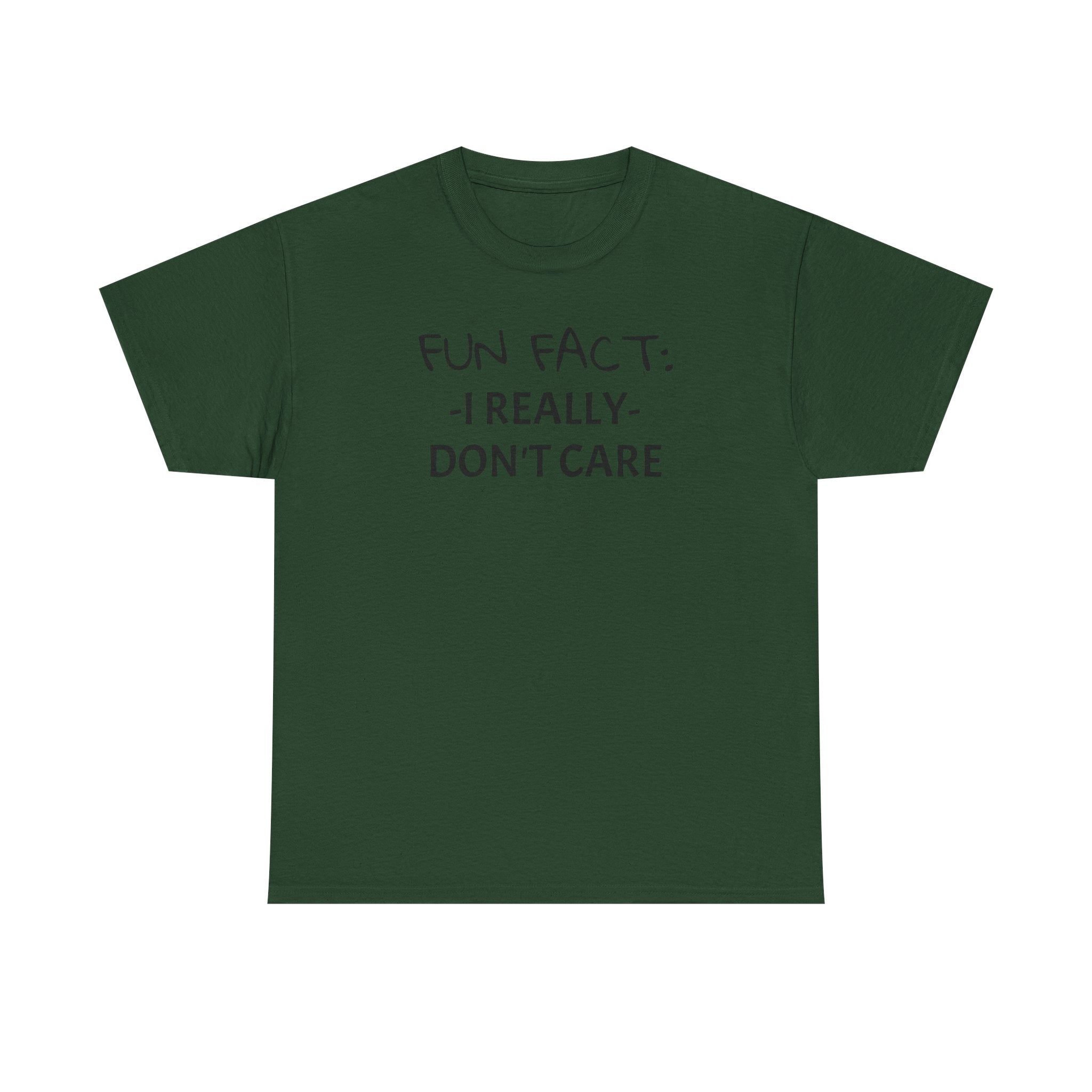 Fun Fact I Really Don't Care T-Shirt