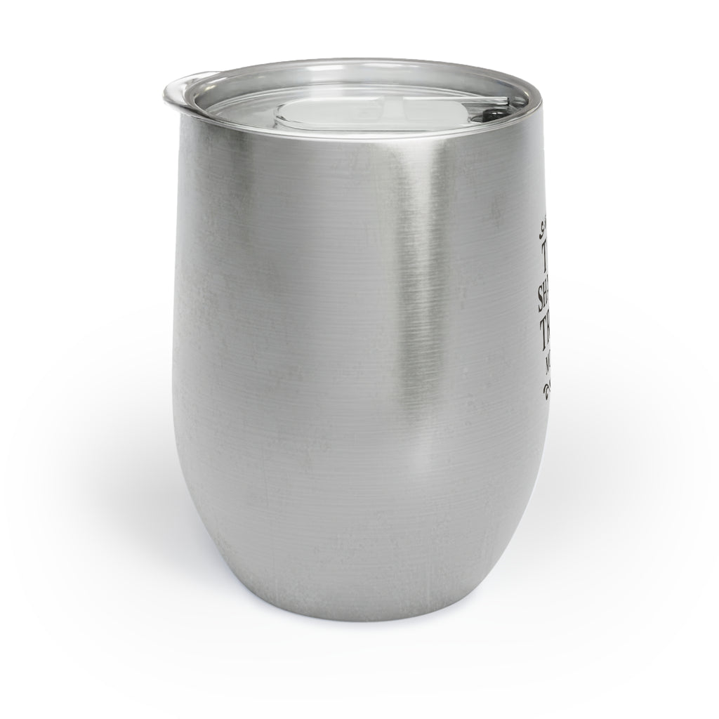 Thou Shall Not Try Me Wine Tumbler