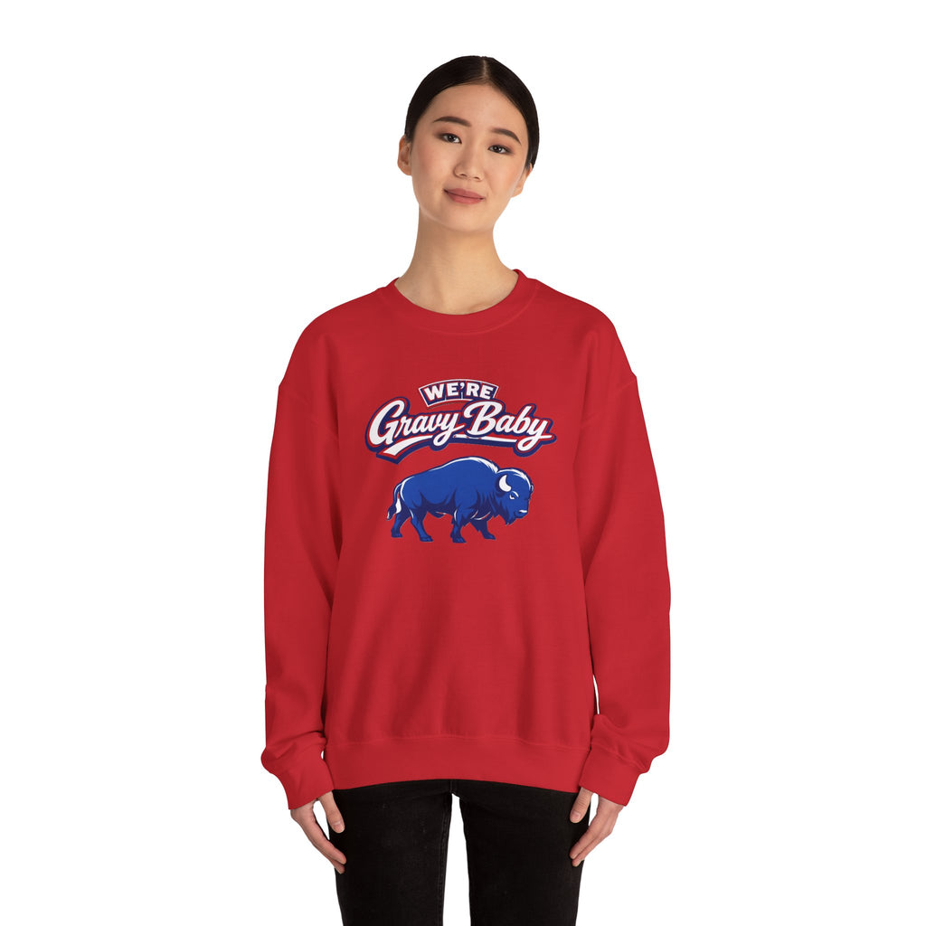 We're Gravy Baby Buffalo Sweatshirt