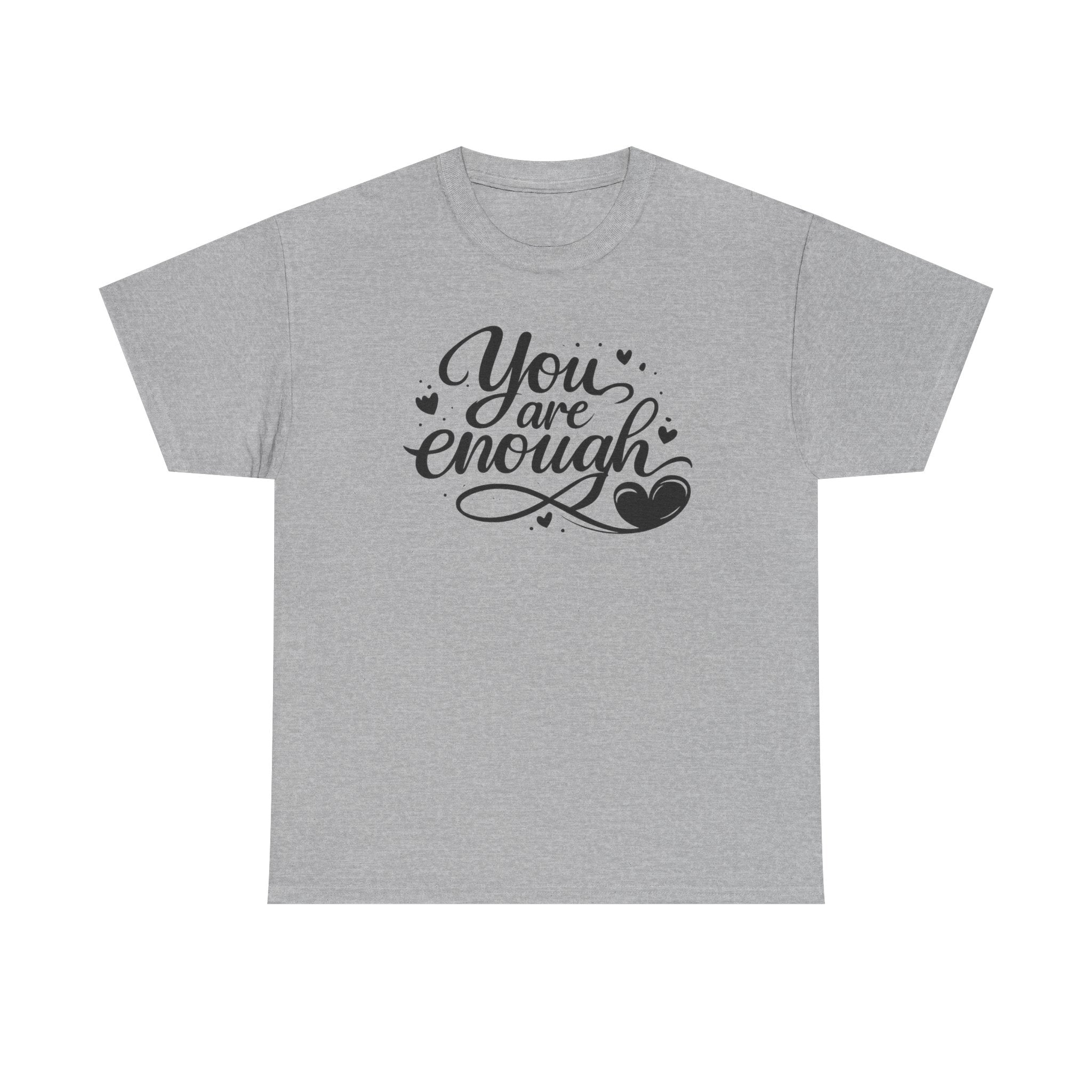 You Are Enough T-Shirt | Inspirational Typography, Heart Design