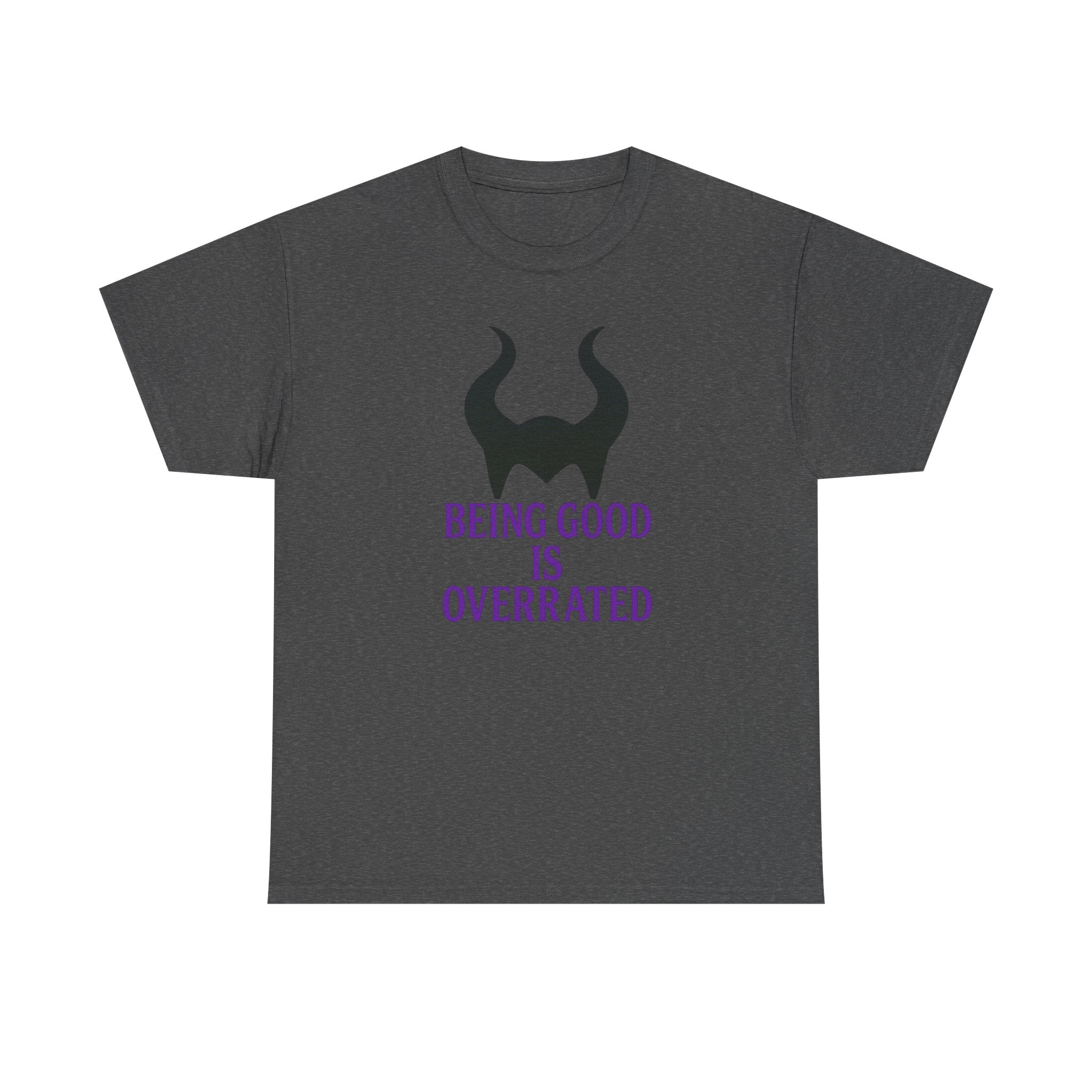 Being Good Is Overrated Tee | Maleficent