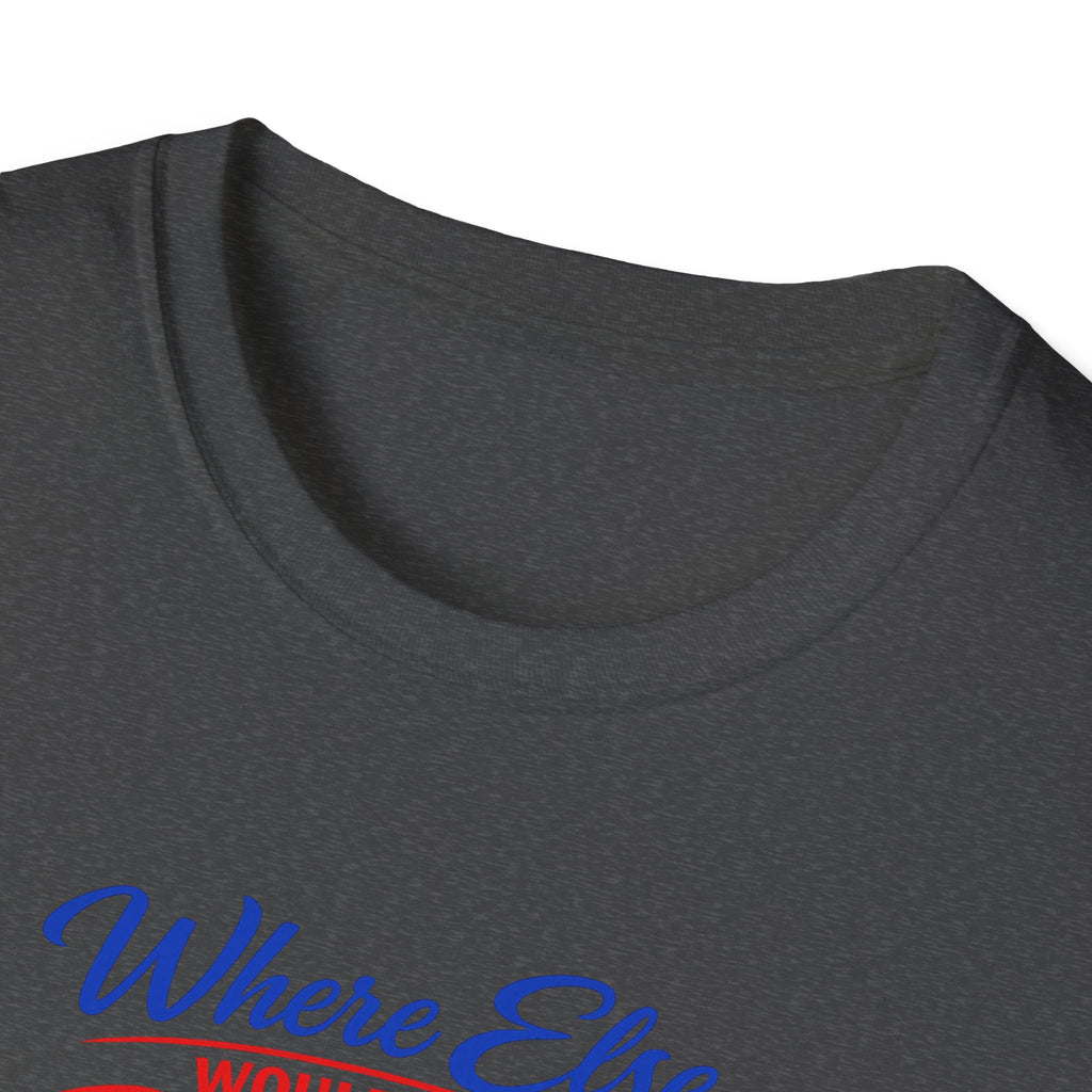 Where Else Would You Rather Be Right Here Right Now Buffalo T-Shirt | Buffalo Silhouette Tee