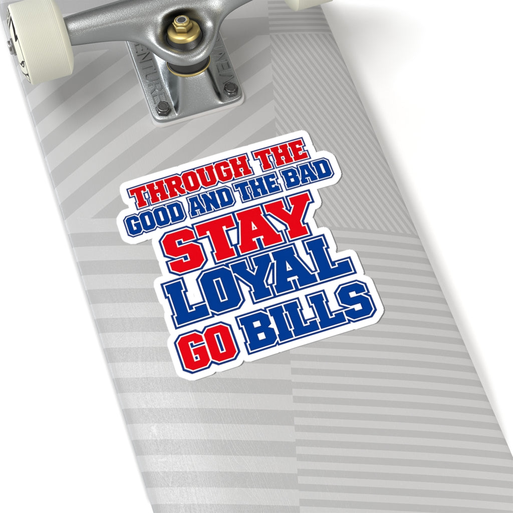 Stay Loyal Go Bills sticker | NFL Buffalo fan decal, red blue team pride