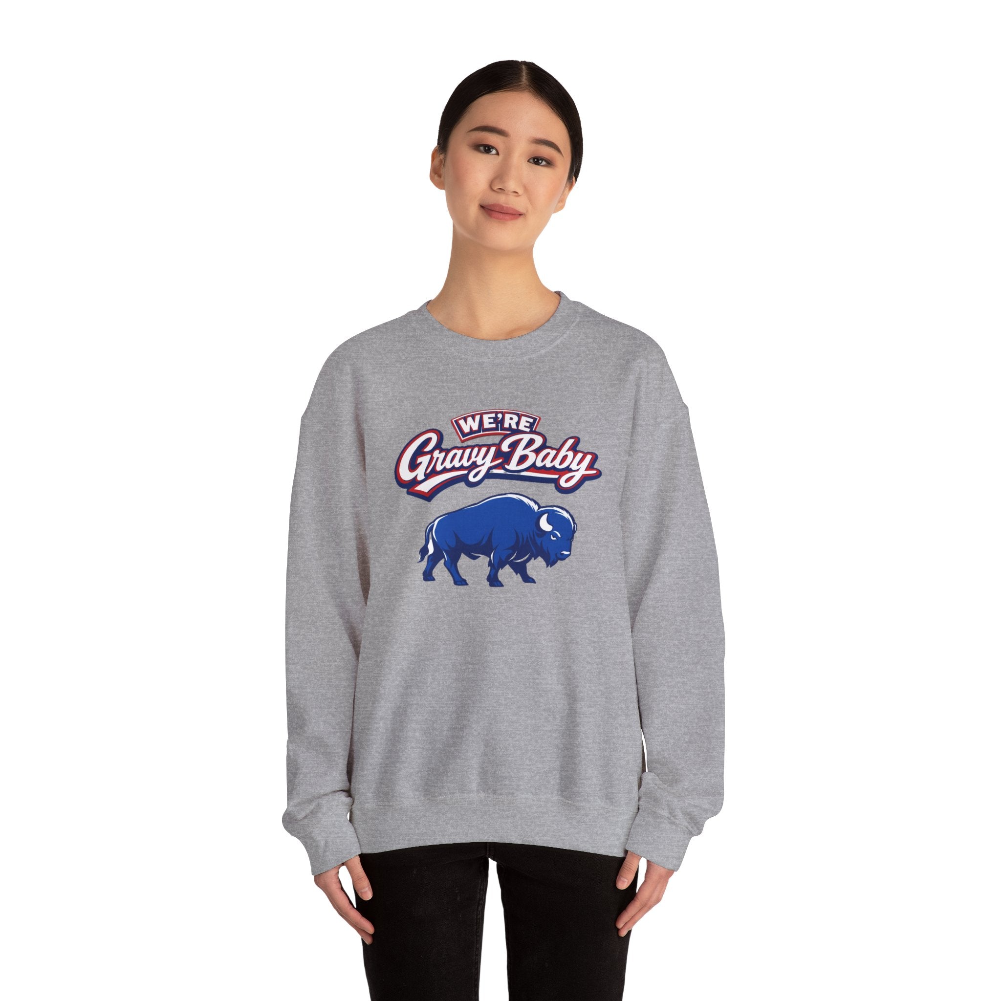 We're Gravy Baby Buffalo Sweatshirt