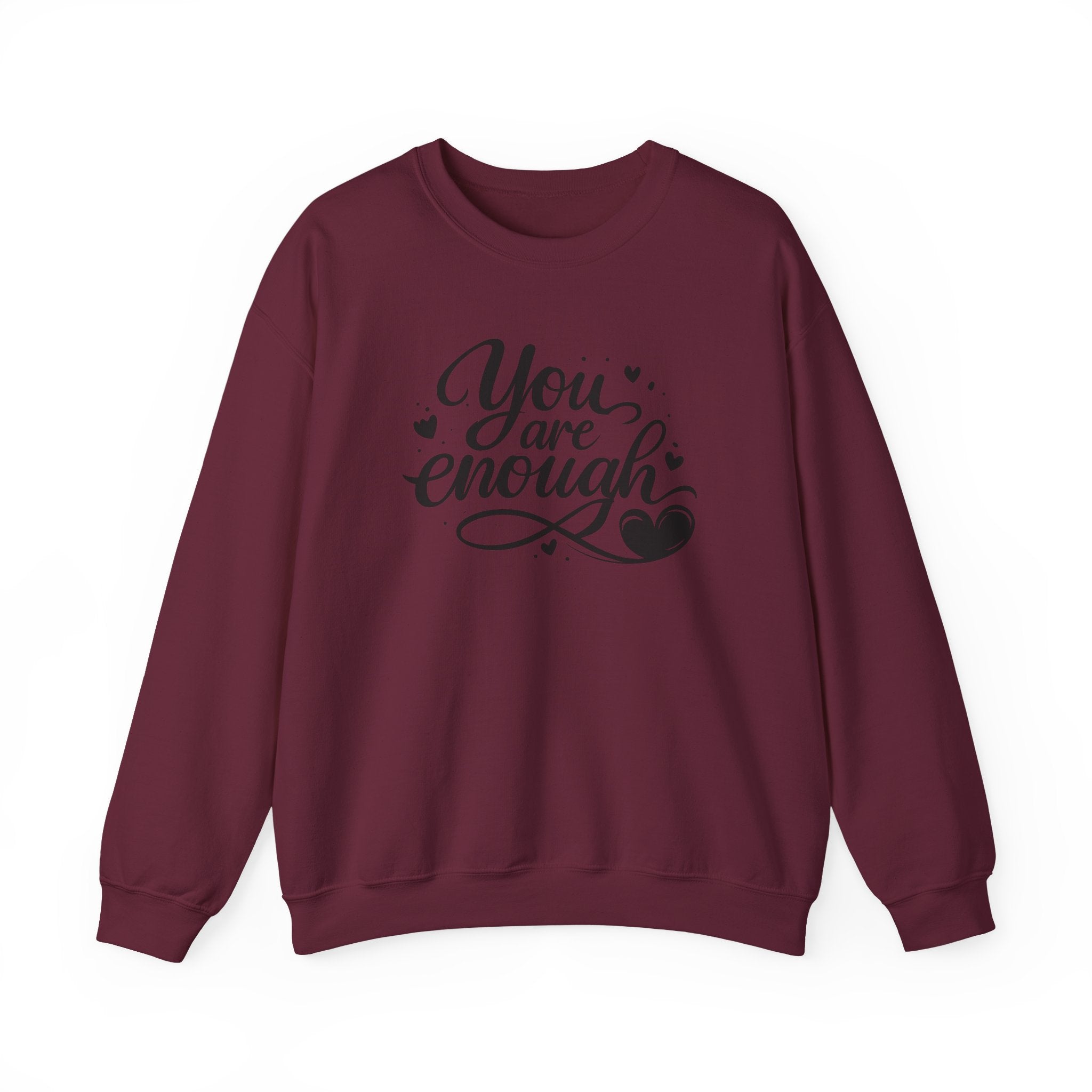 You Are Enough script design Sweatshirt | inspirational message, heart accents