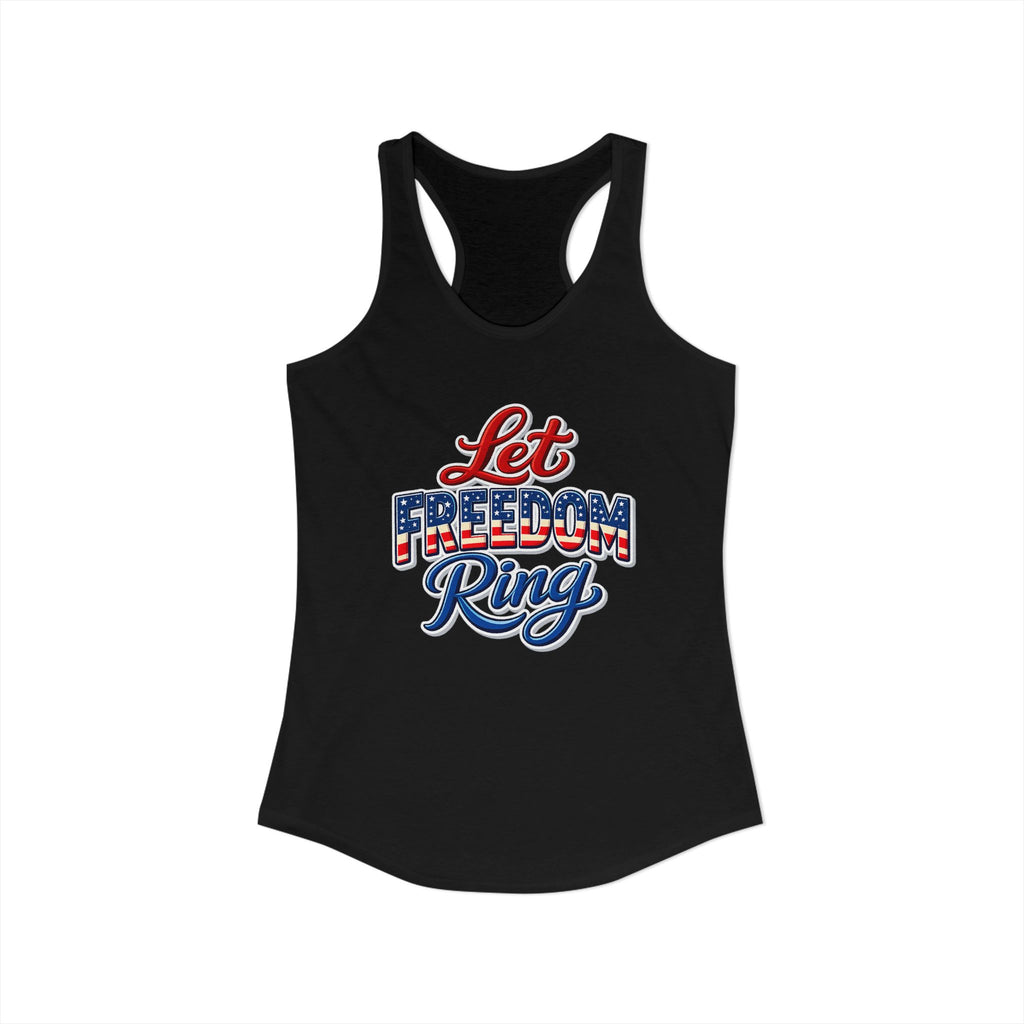 Let Freedom Ring Women's Ideal Racerback Tank