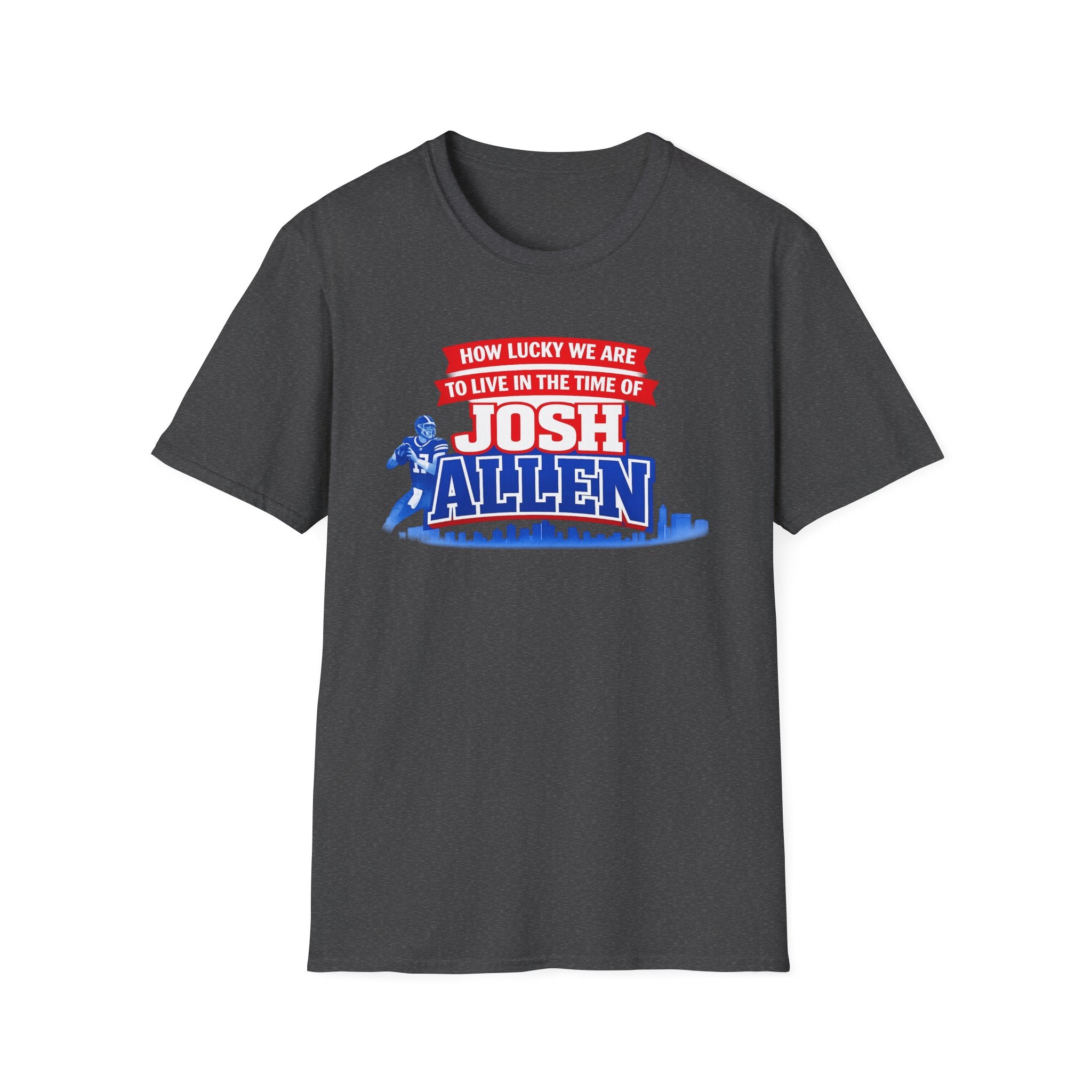 How Lucky We Are To Live In The Time Of Josh Allen T-Shirt | Football Fan Tee