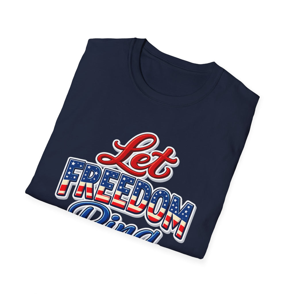 Let Freedom Ring T-Shirt | Patriotic USA Flag Typography