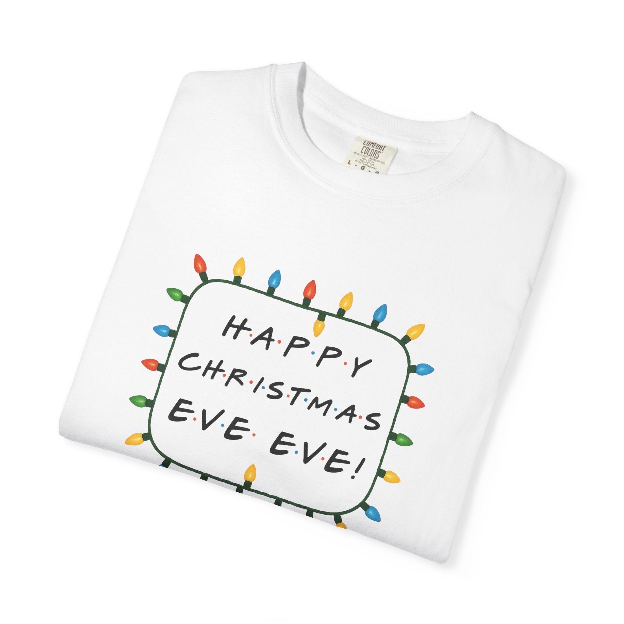 Happy Christmas Eve Eve T-Shirt | Christmas Lights Holiday Tee