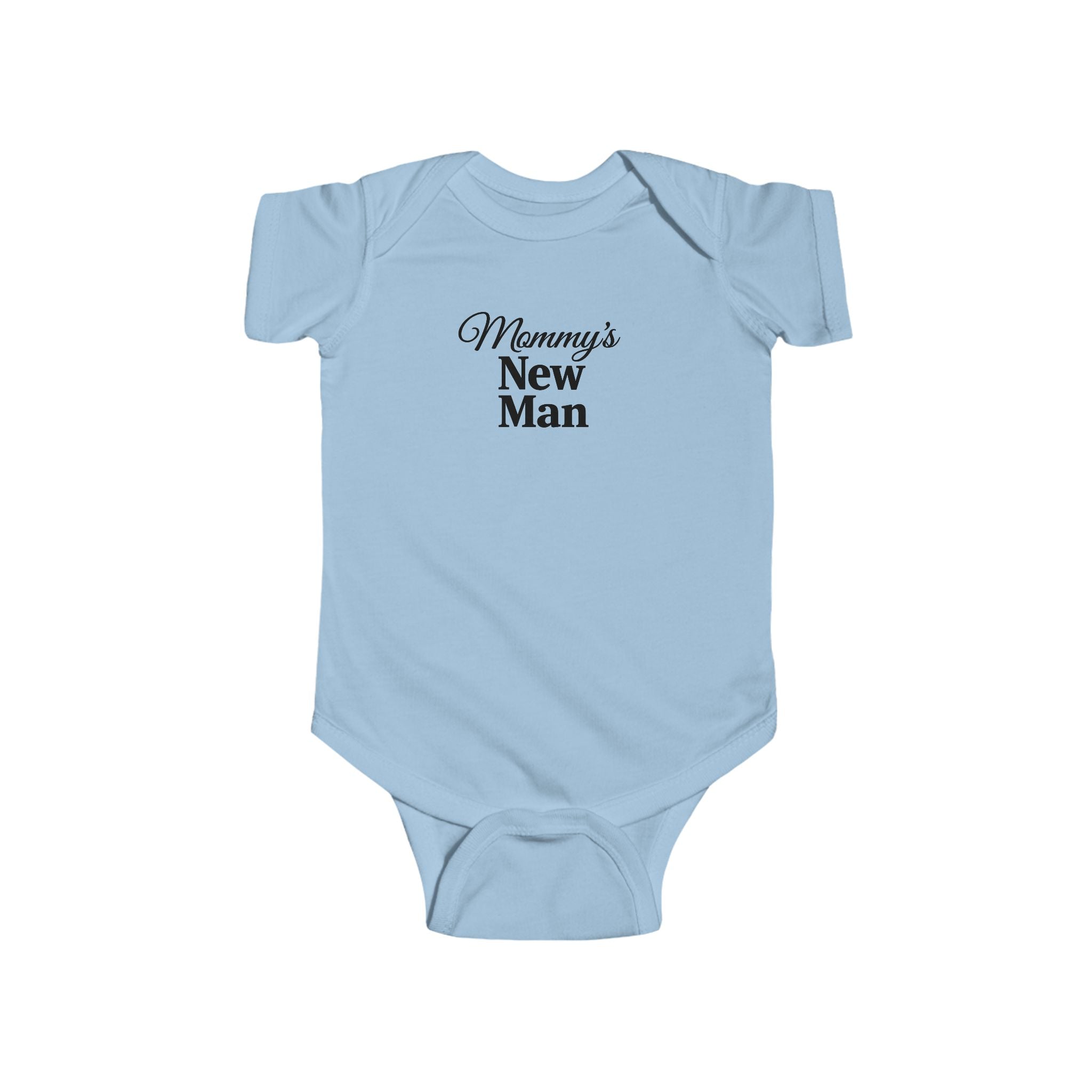 Infant Bodysuit - "Mommy's New Man" Cute Baby Onesie