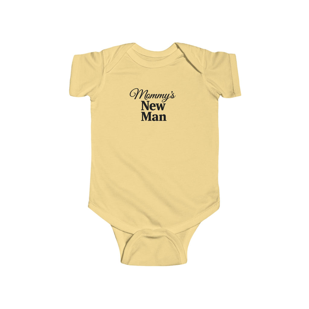 Infant Bodysuit - "Mommy's New Man" Cute Baby Onesie