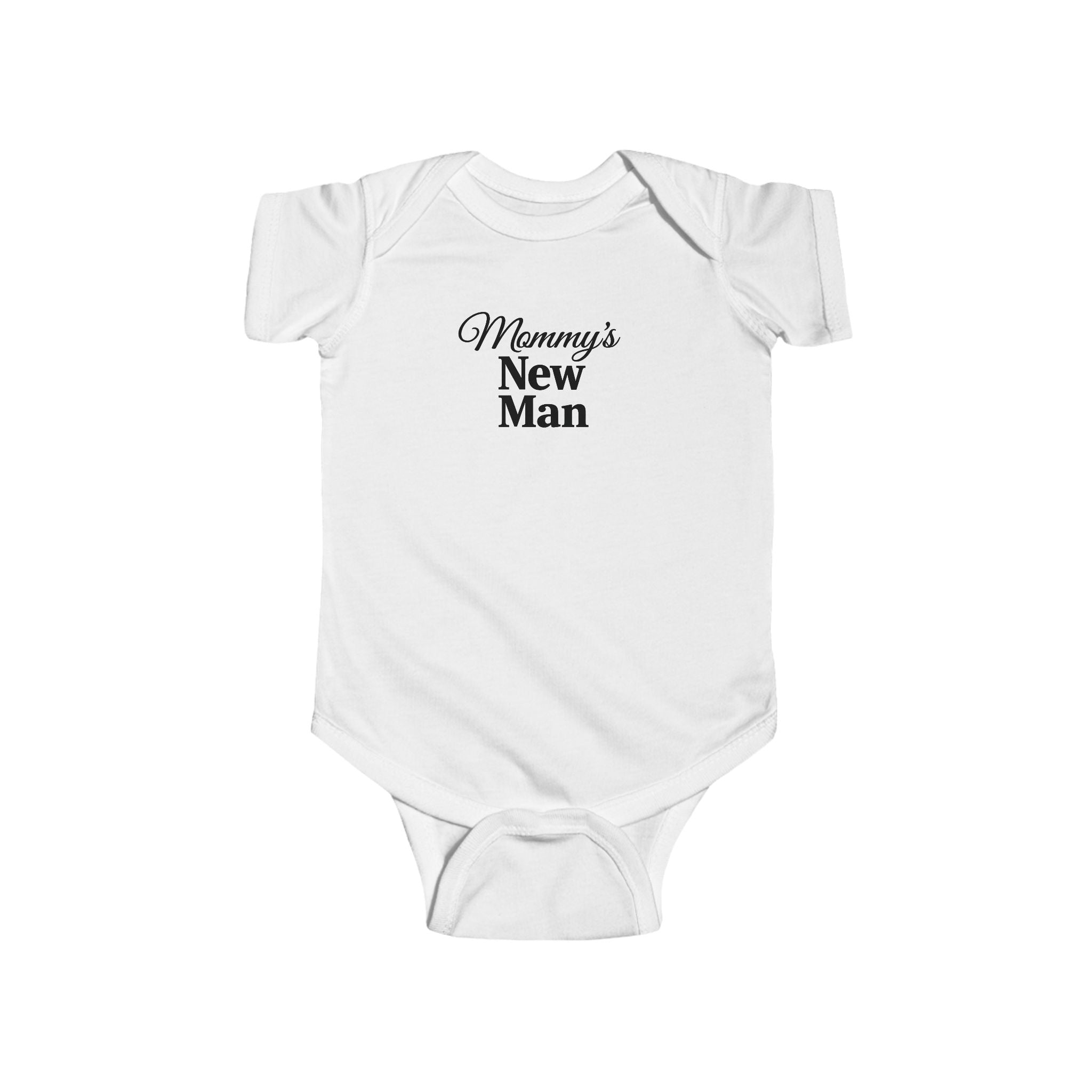 Infant Bodysuit - "Mommy's New Man" Cute Baby Onesie