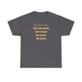 They Don't Know Friends Graphic Tee