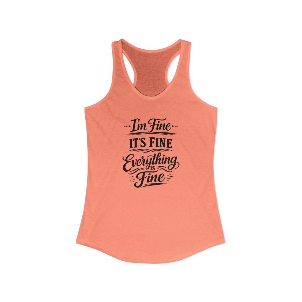 Women's I'm Fine Racerback Tank