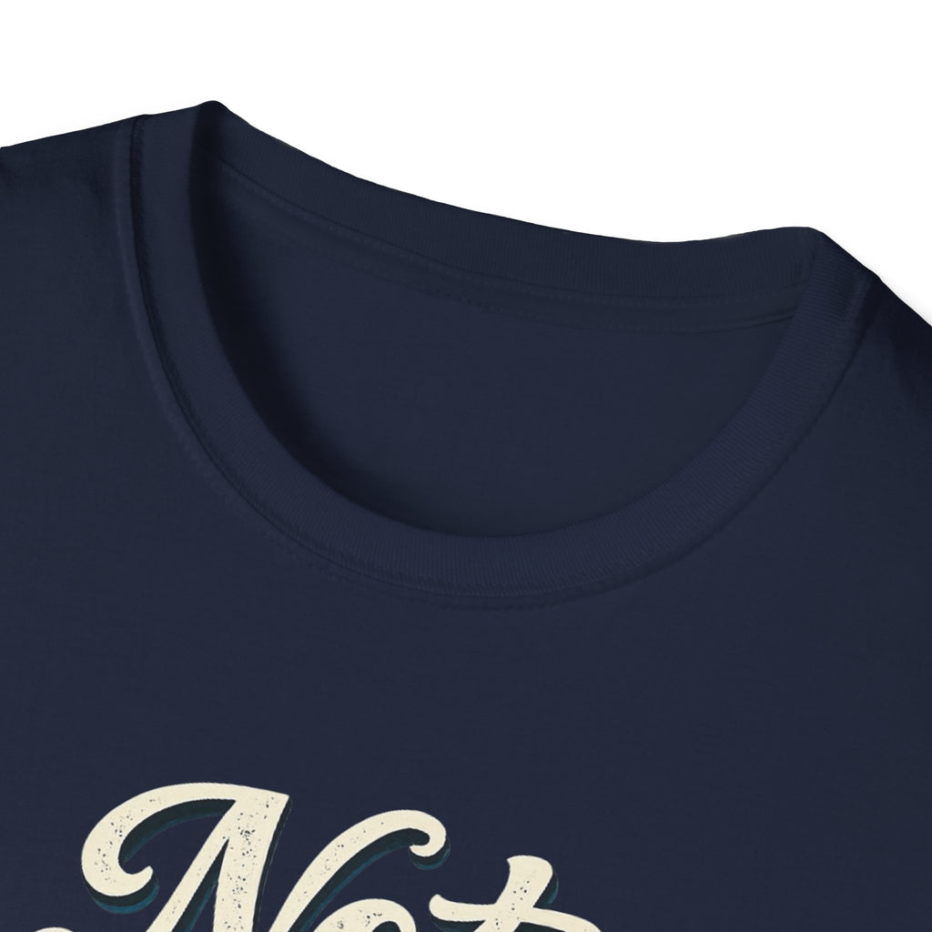 Not Today Script Typography T-Shirt | Retro Blue Lettering