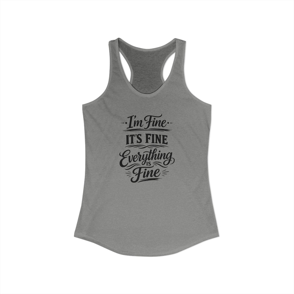 Women's I'm Fine Racerback Tank